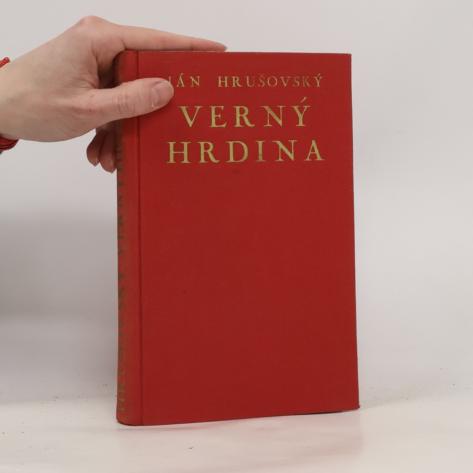 Ján Hrušovský Verný hrdina I.