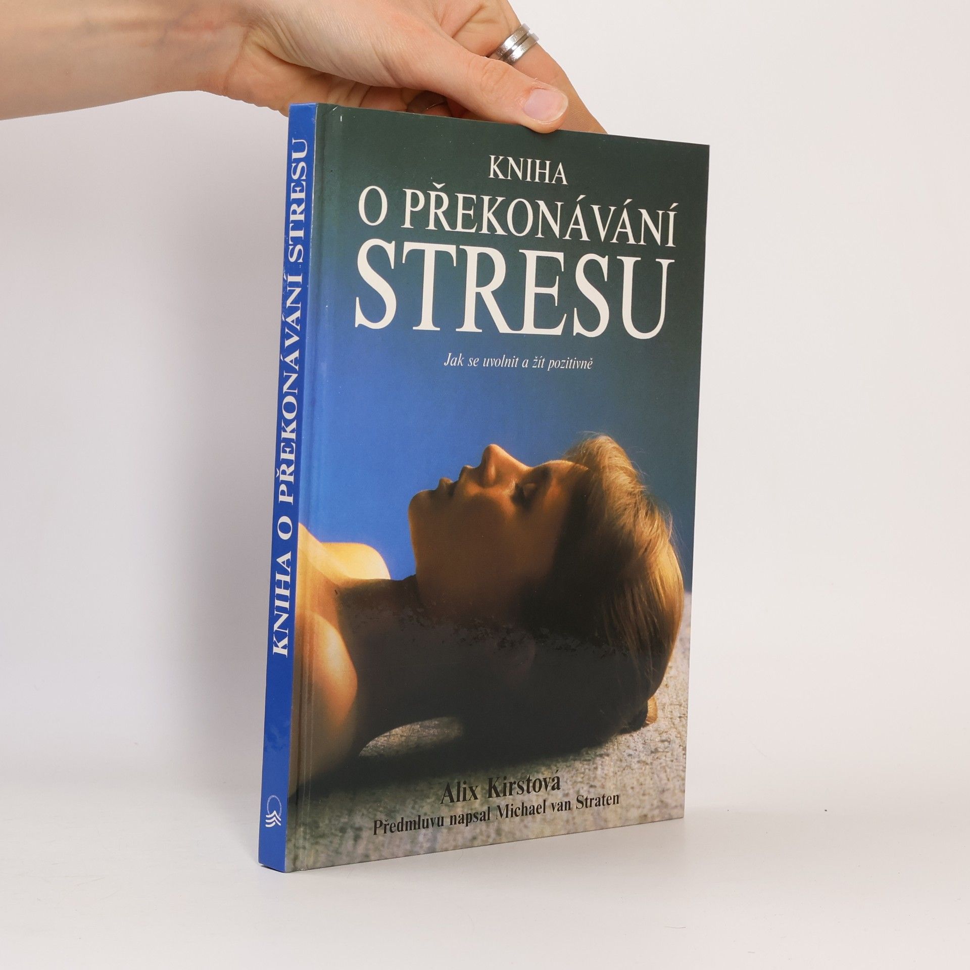 Alix Kirsta Kniha o překonávání stresu