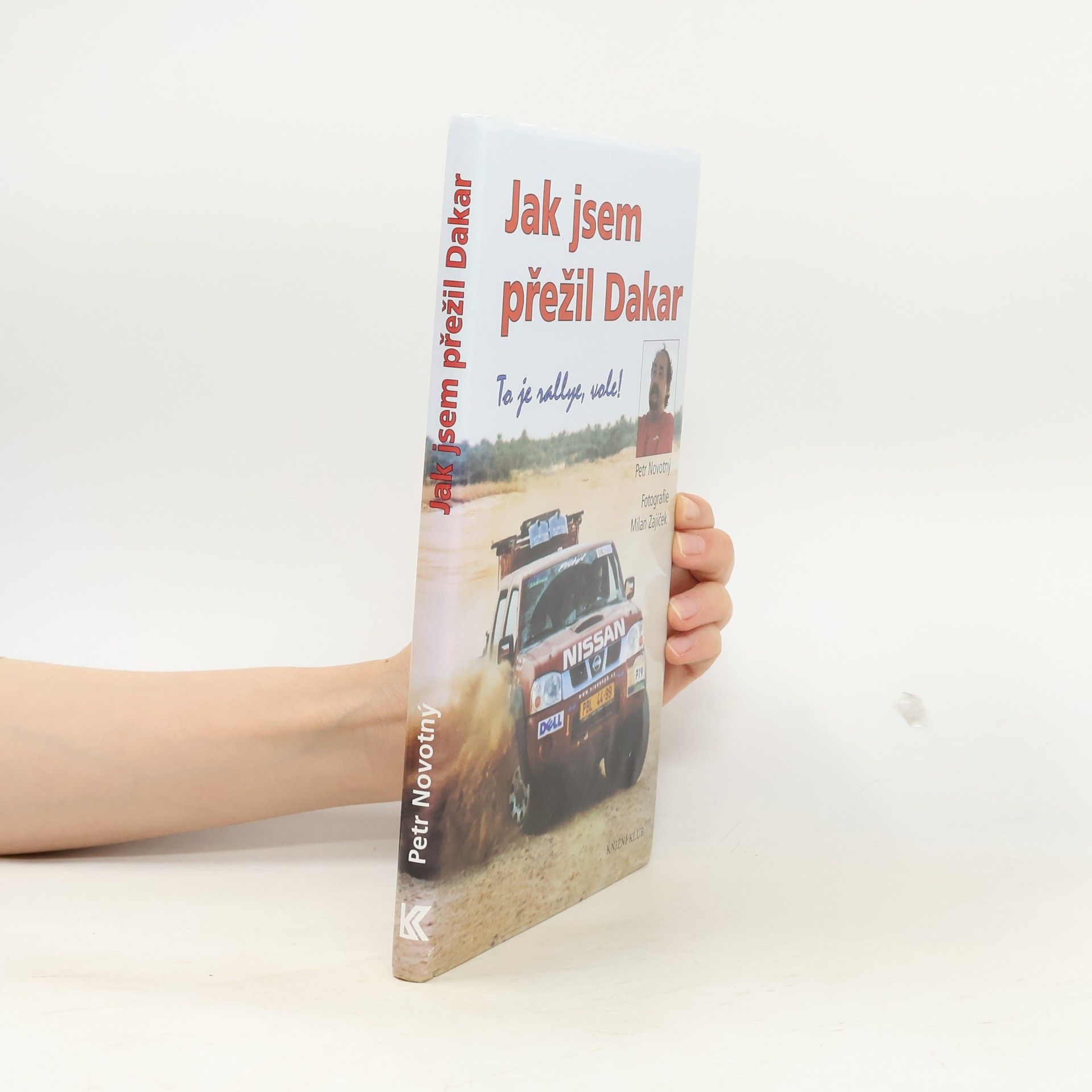 Milan Zajíček Jak jsem přežil Dakar. To je rallye, vole!