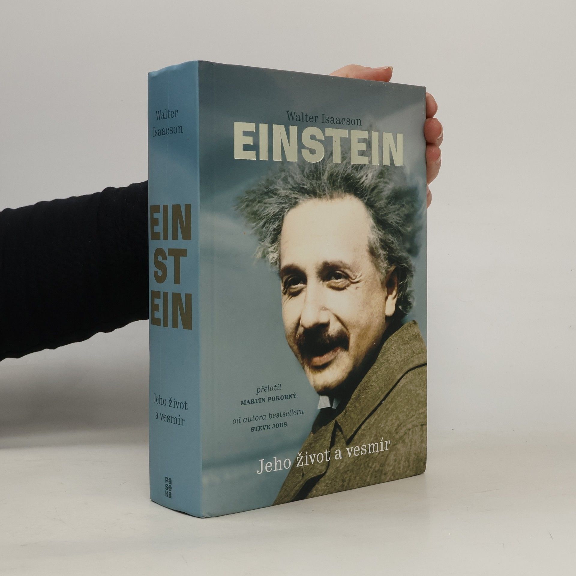 Walter Isaacson Einstein. Jeho život a vesmír