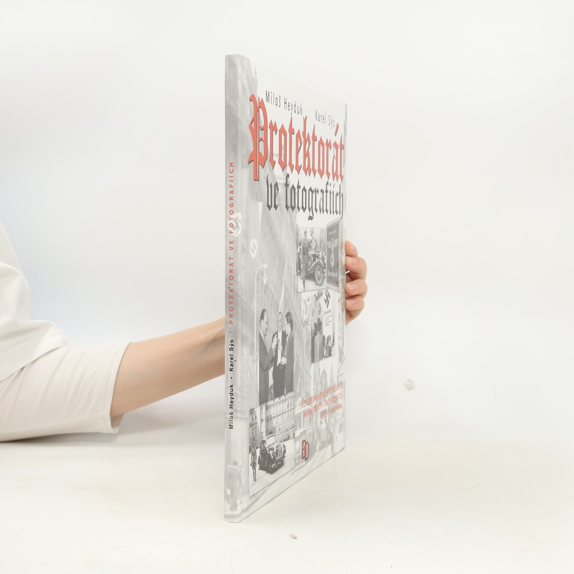 Karel Sýs Protektorát ve fotografiích
