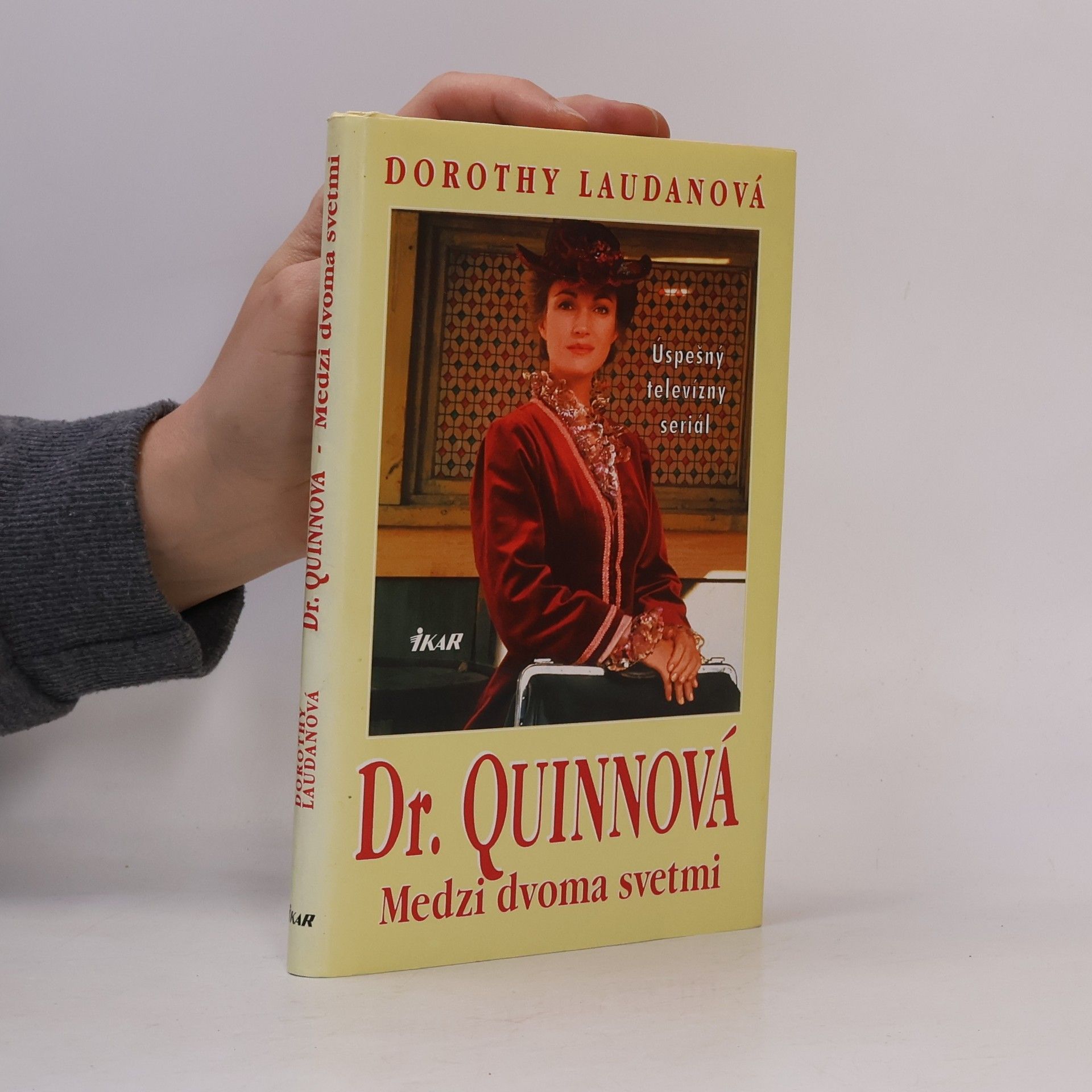 Dorothy Laudan Dr. Quinnová - Medzi dvoma svetmi