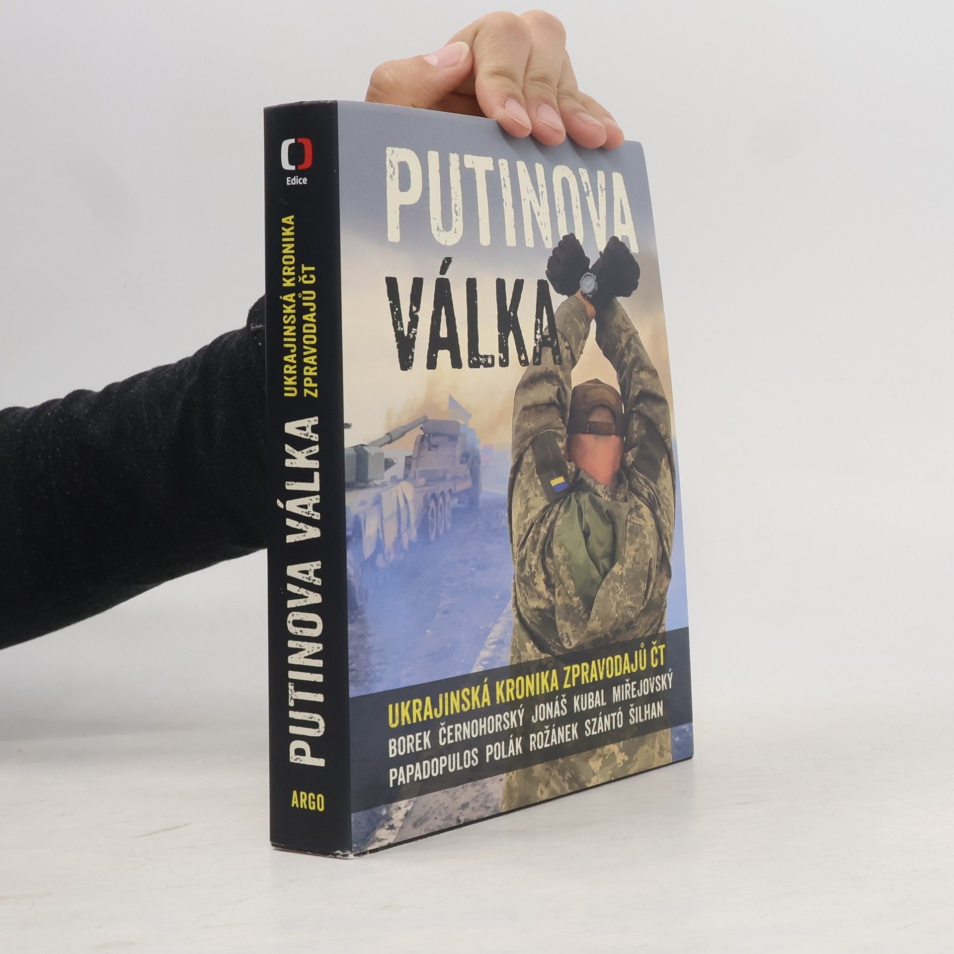 Kolektiv autorů Putinova válka. Ukrajinská kronika zpravodajů ČT