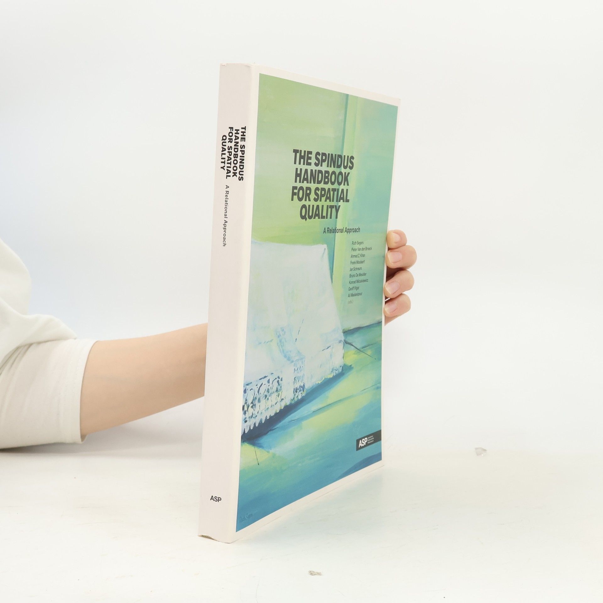 Autorenkollektiv The Spindus Handbook for Spatial Quality