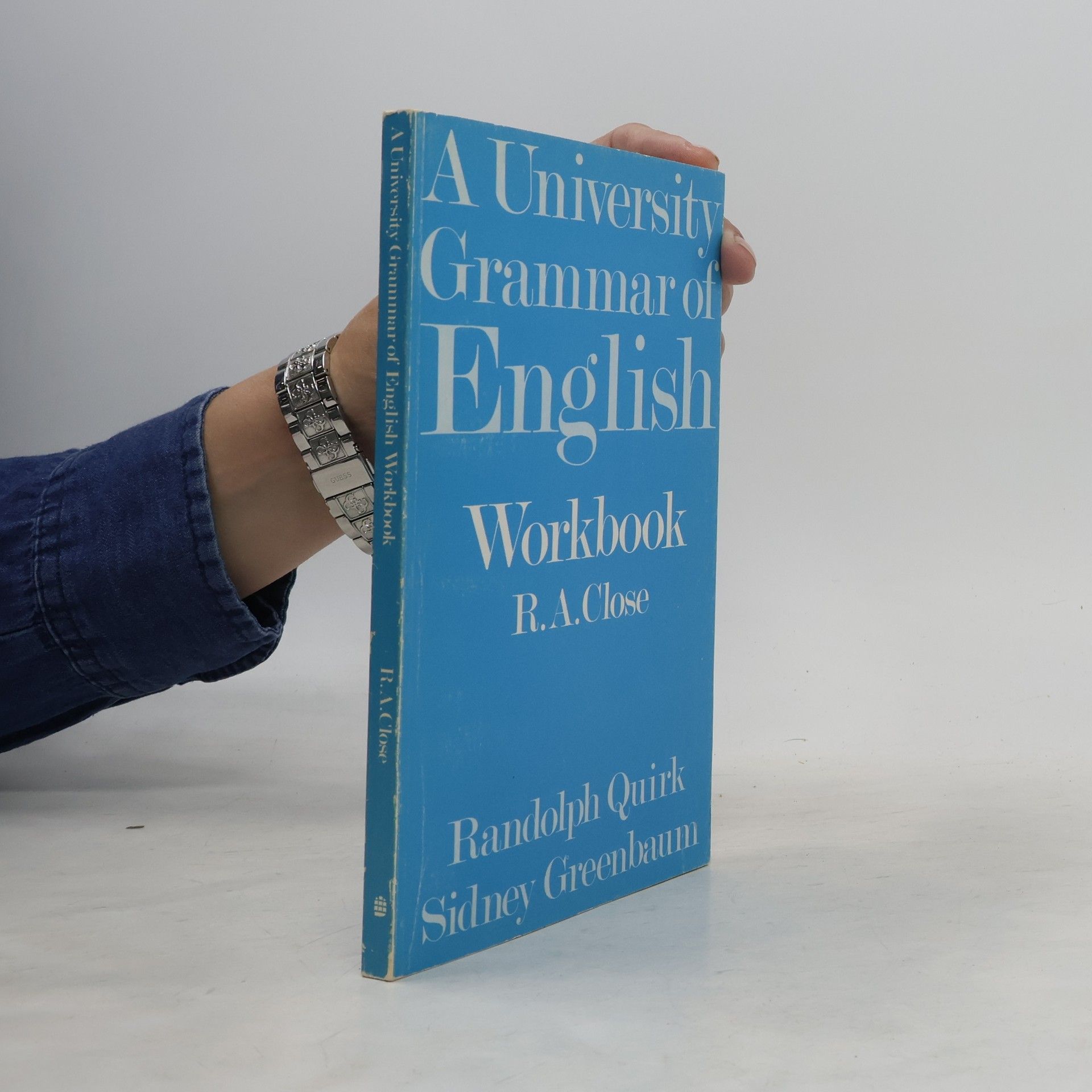 Reginald Arthur Close A university grammar of English : workbook