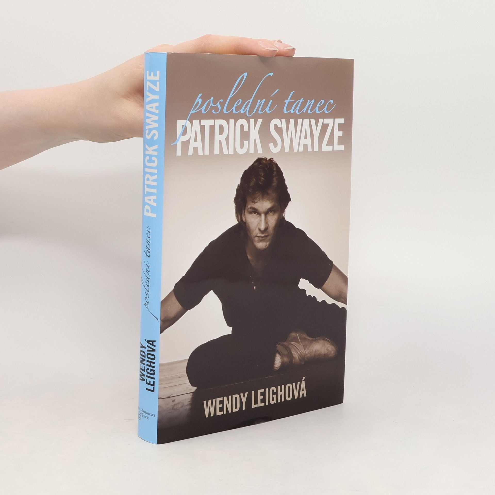 Wendy Leigh Patrick Swayze: Poslední tanec
