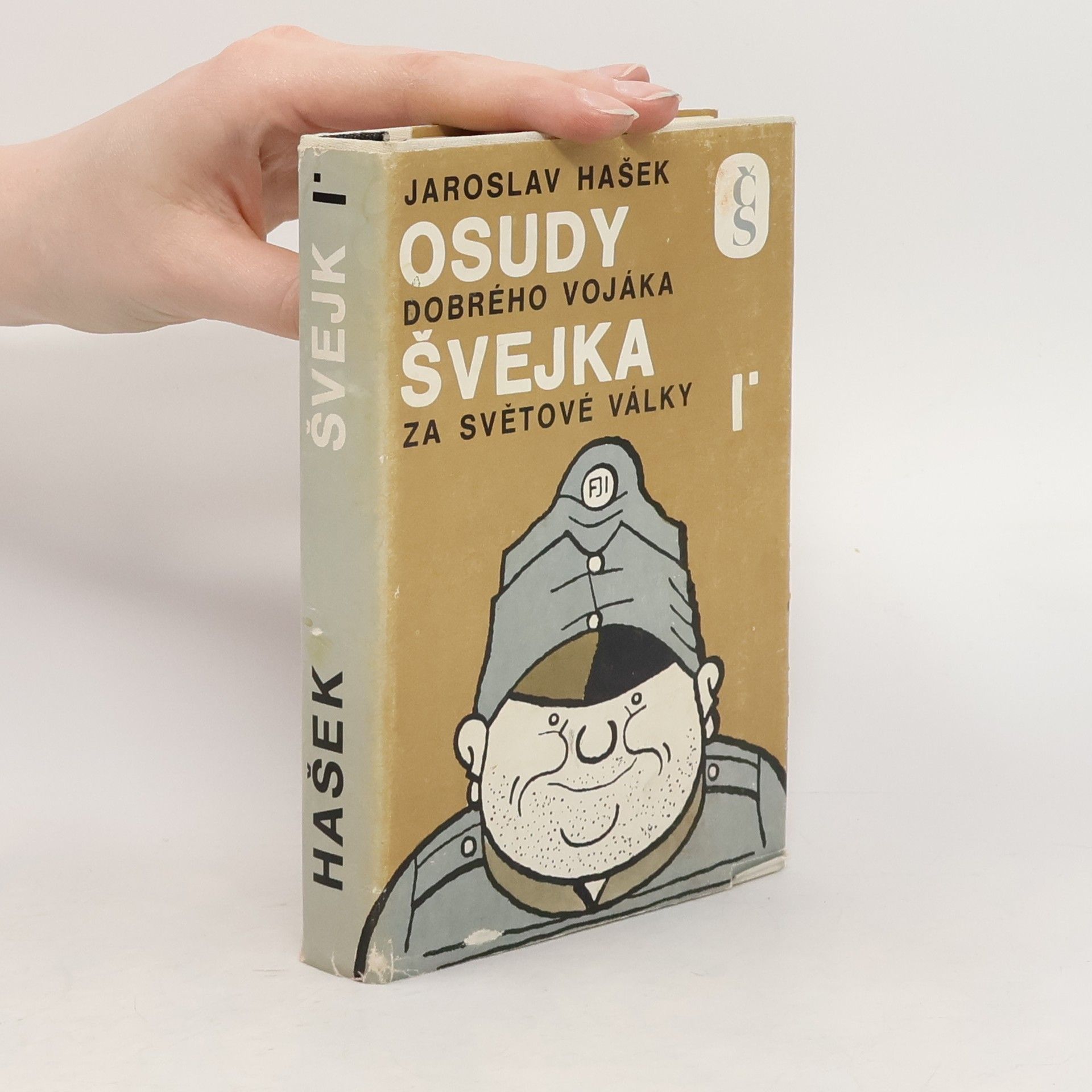 Jaroslav Hašek Osudy dobrého vojáka Švejka za světové války I.