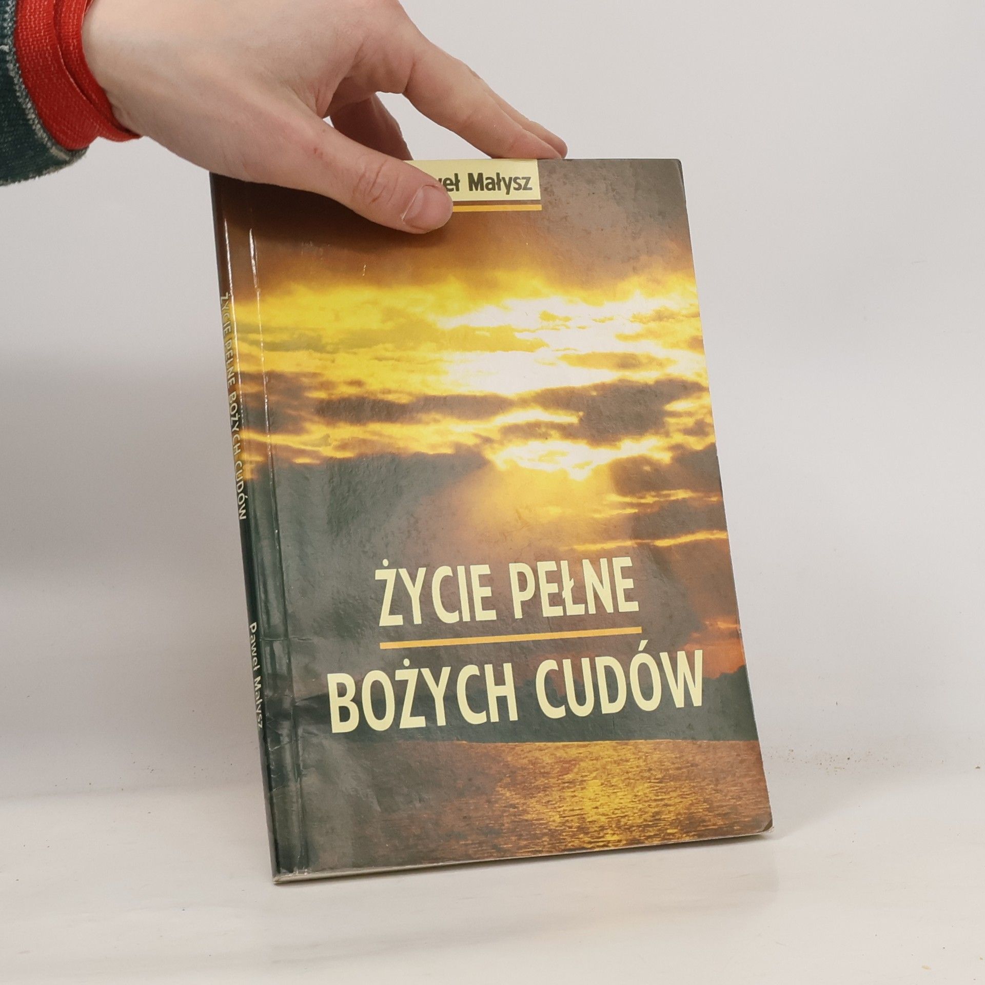Paweł Małysz Życie pełne Bożych cudów