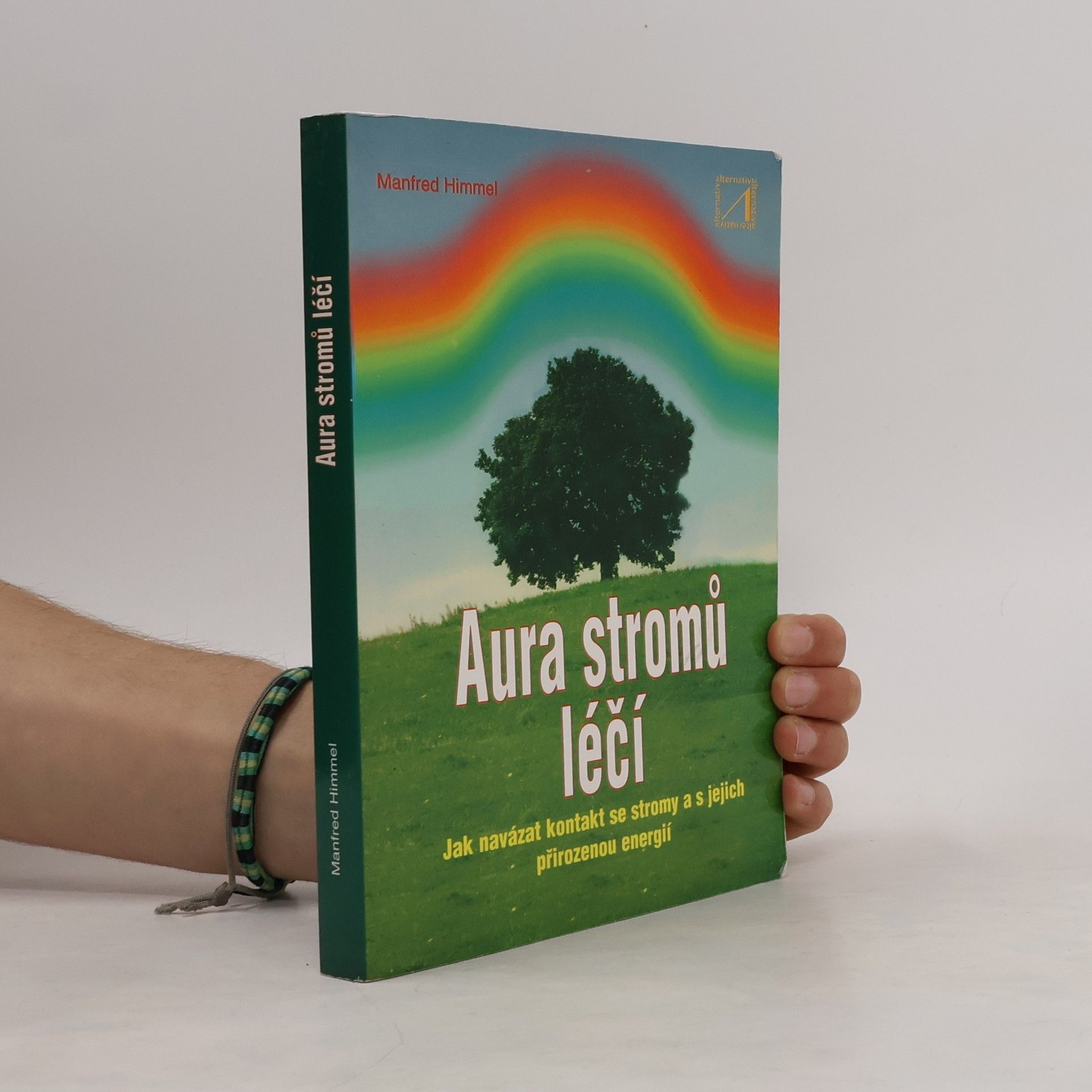 Manfred Himmel Aura stromů léčí