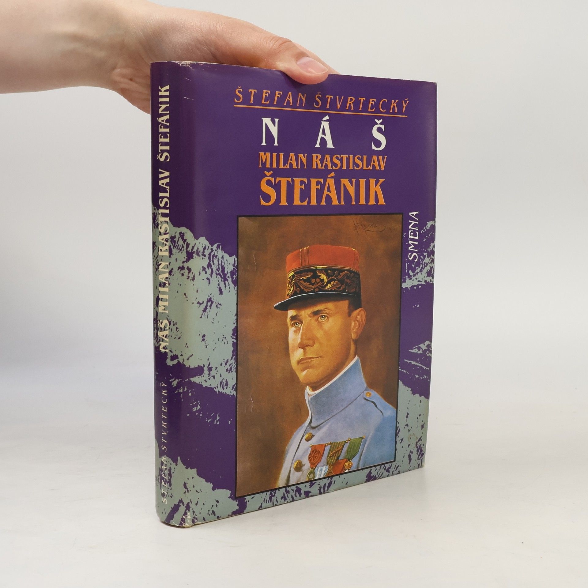 Štefan Štvrtecký Náš Milan Rastislav Štefánik