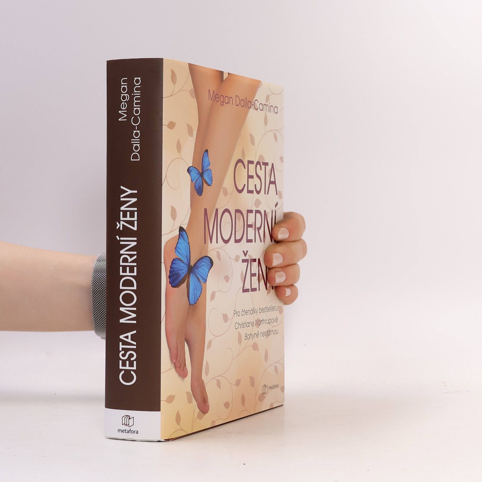 Cesta moderní ženy. Průvodce ženy k jasnému myšlení, pohodě a návratu k sobě samé