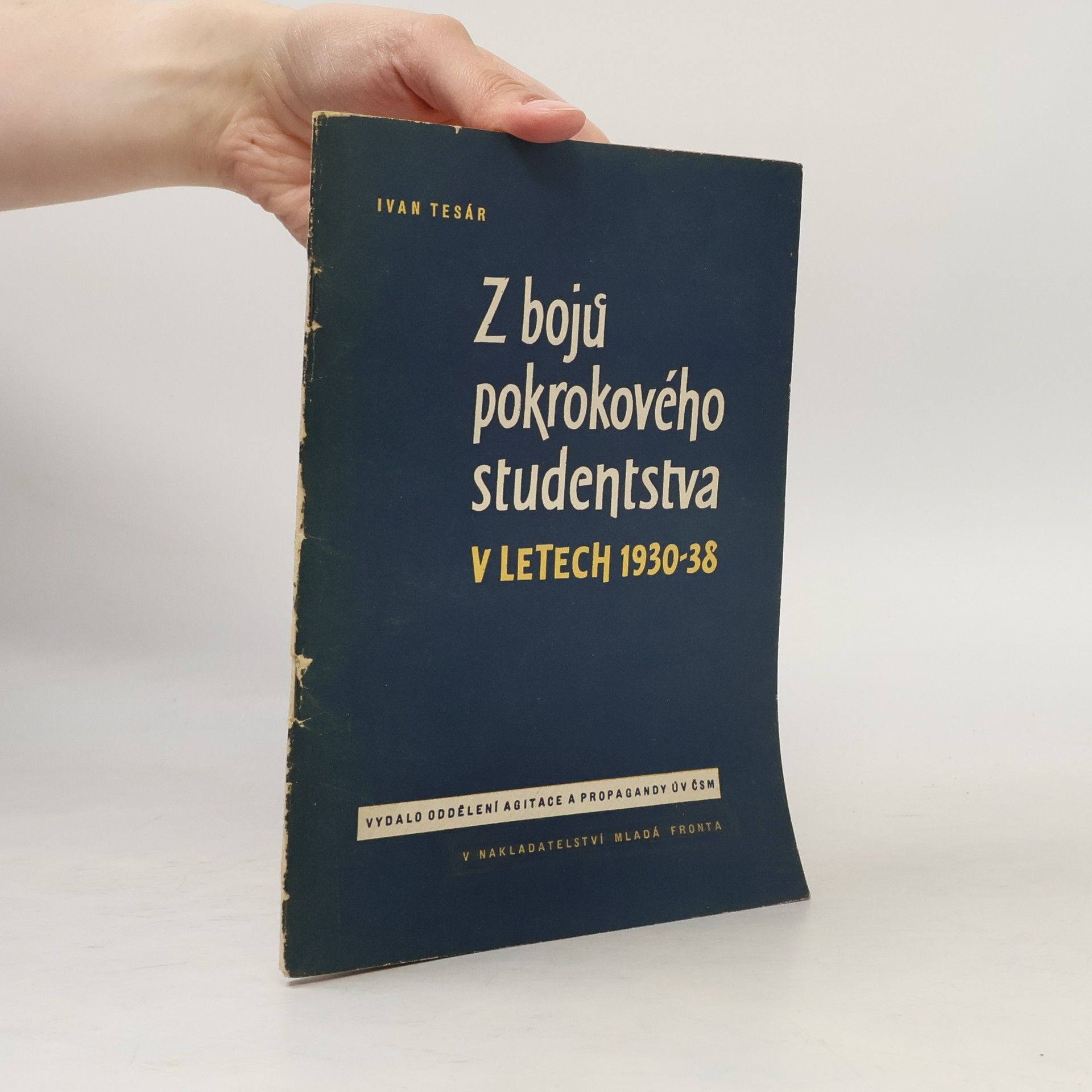 Z bojů pokrokového studentstva v letech 1930-38