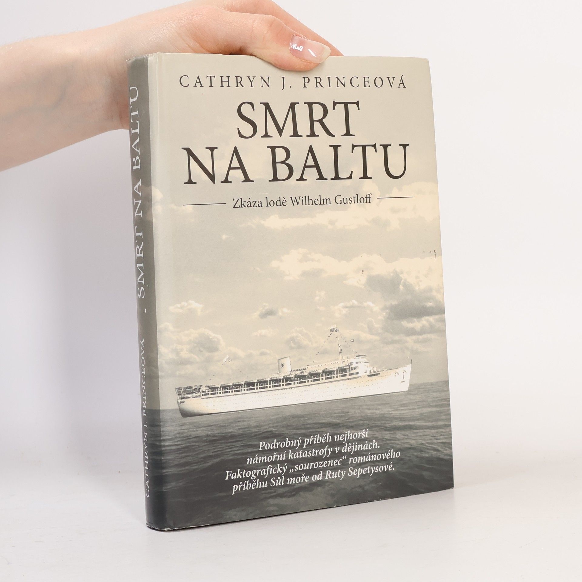 Cathryn J. Prince Smrt na Baltu : zkáza lodi Wilhelm Gustloff