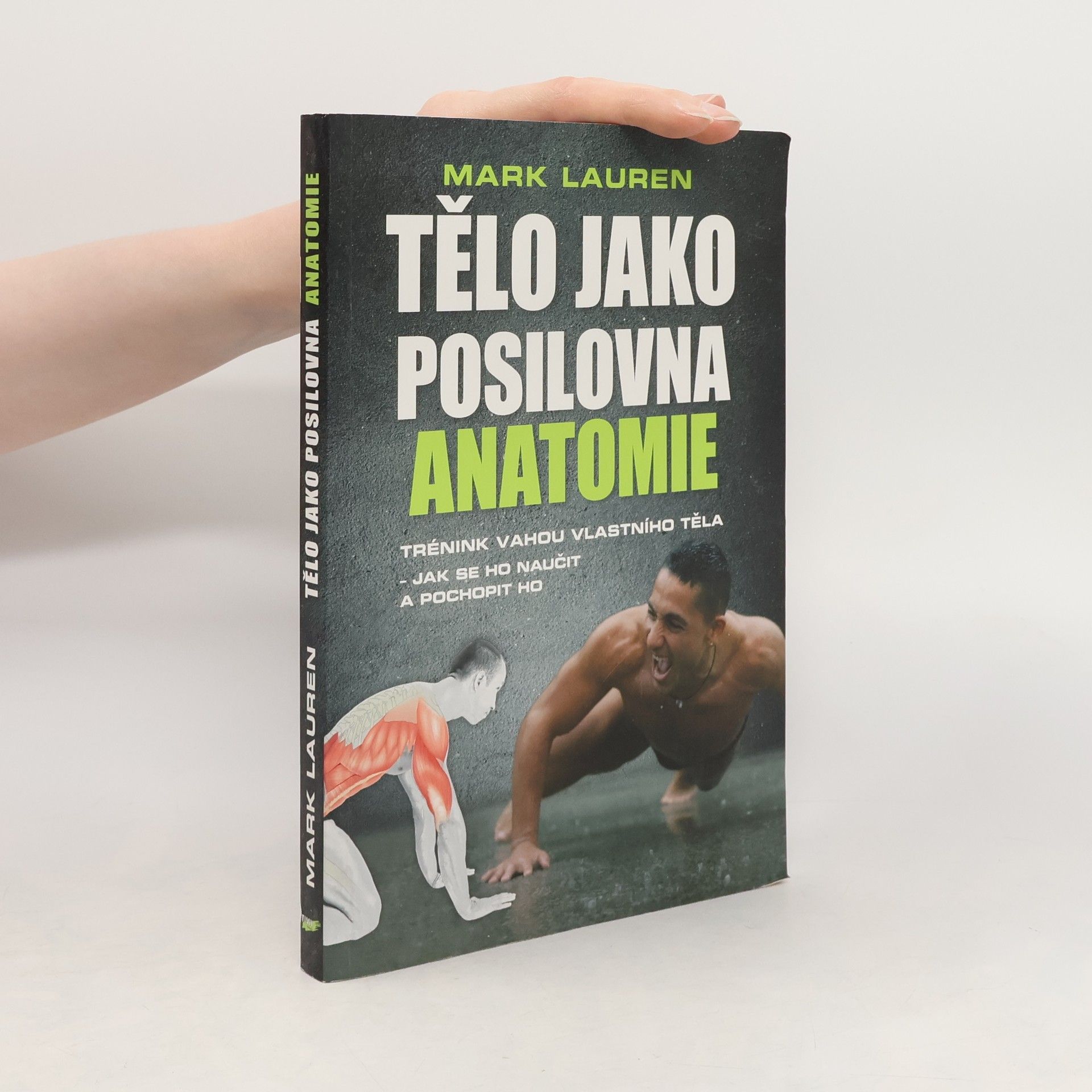 Mark Lauren Tělo jako posilovna - Anatomie