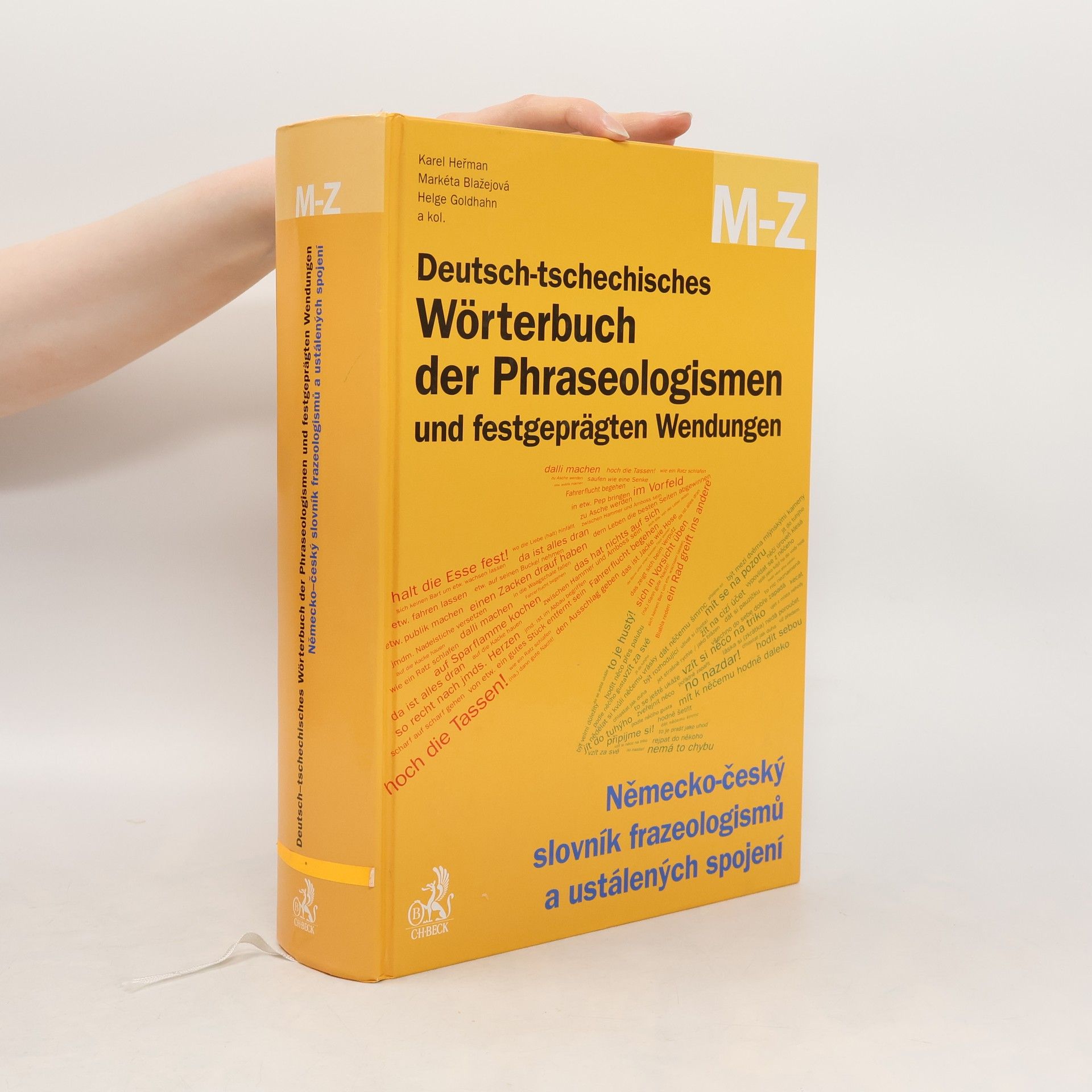 Helge Goldhahn Německo-český slovník frazeologismů a ustálených spojení. M-Z = Deutsch-tschechisches Wörterbuch der Phraseologismen und festgeprägten Wendungen. M-Z, neuveden