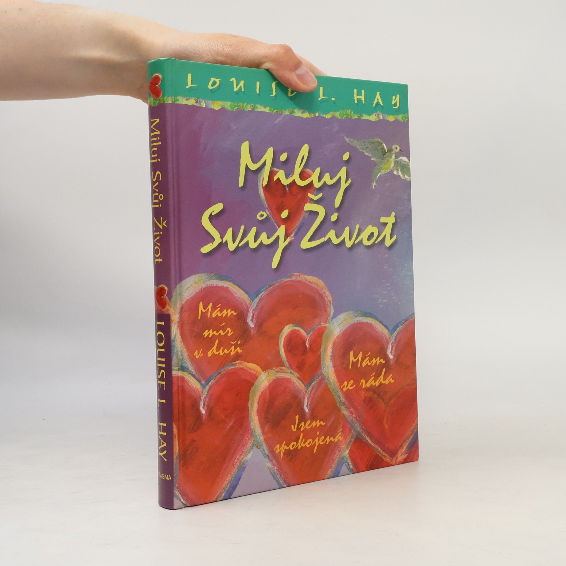 Louise Lynn Hay Miluj svůj život