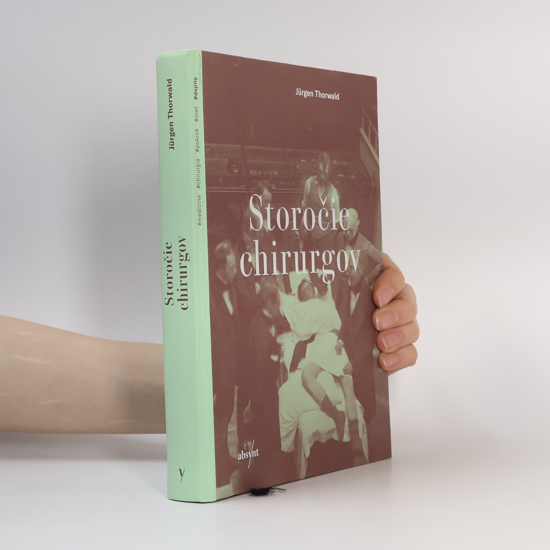 Jürgen Thorwald Storočie chirurgov