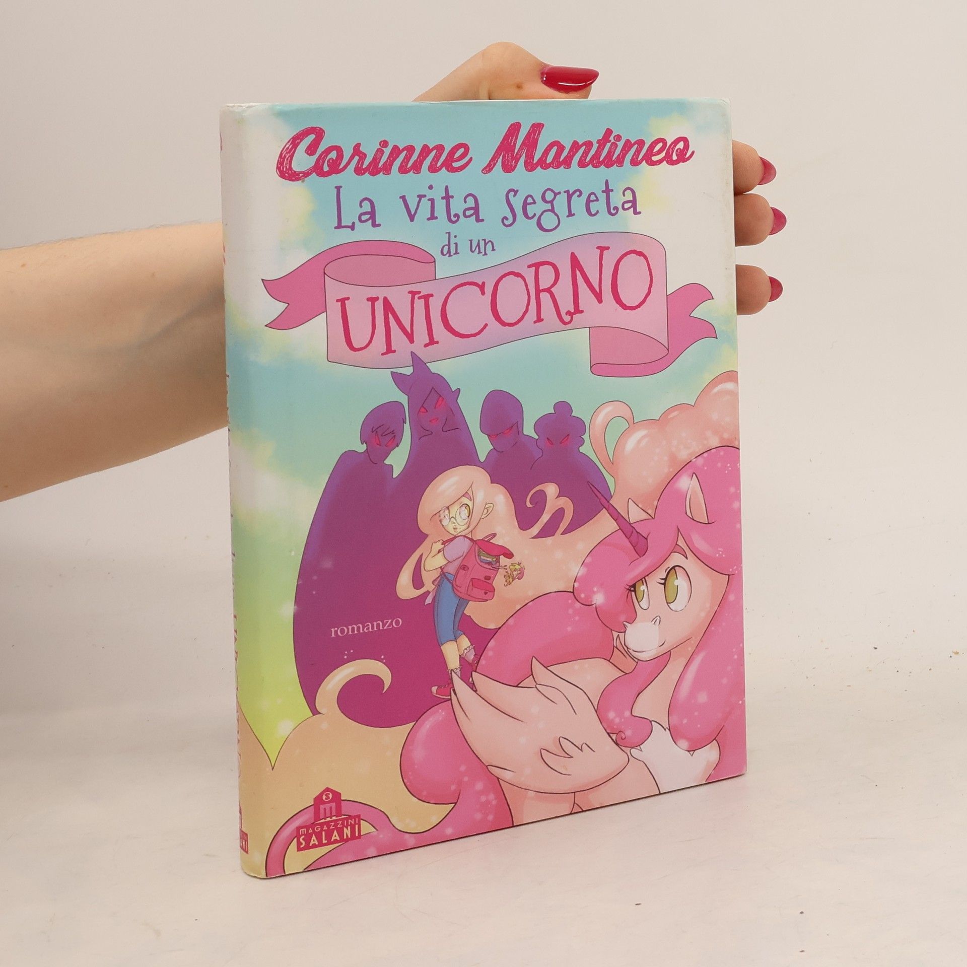 Corinne Mantineo La vita segreta di un unicorno