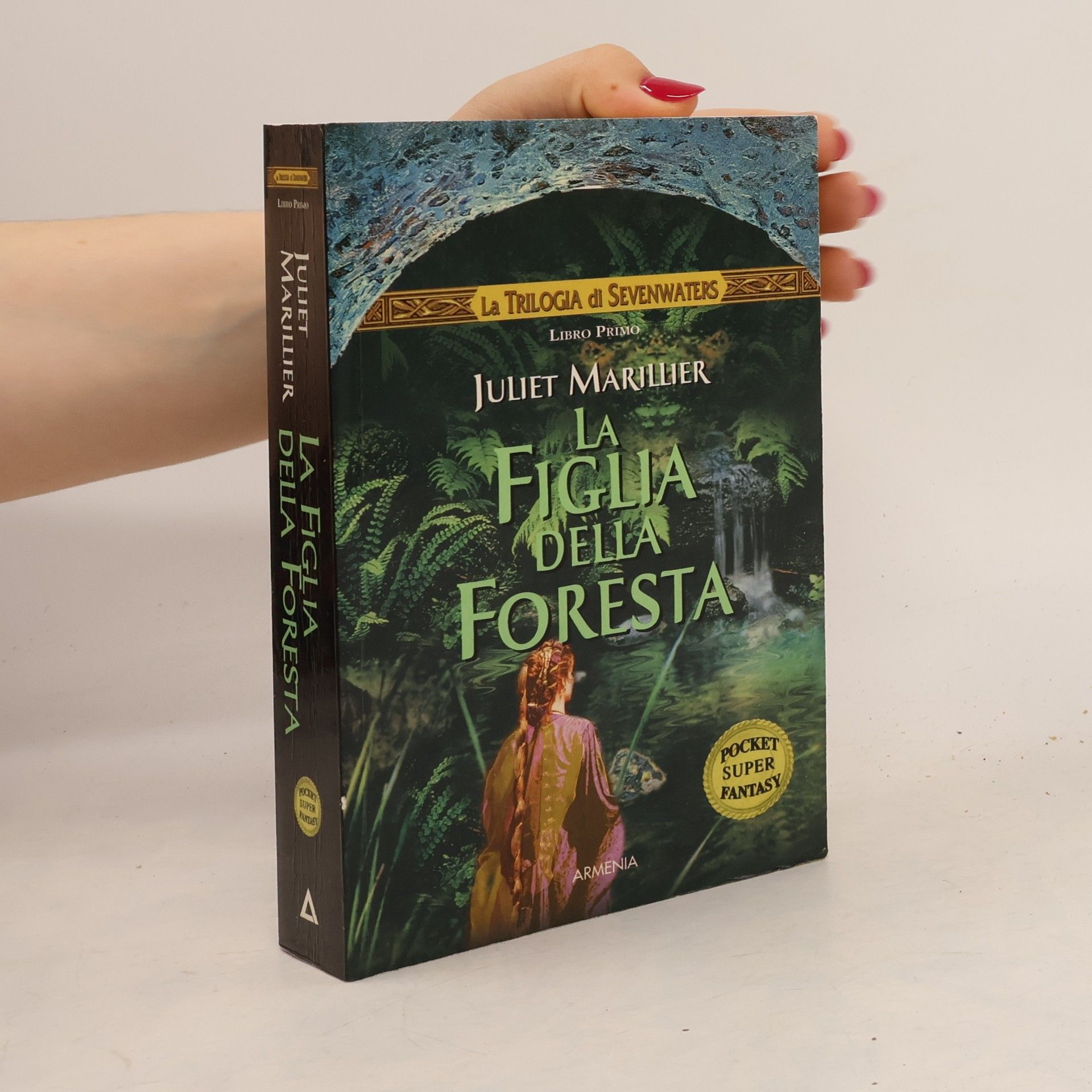 Juliet Marillier La trilogia di Sevenwaters - 1: La figlia della foresta