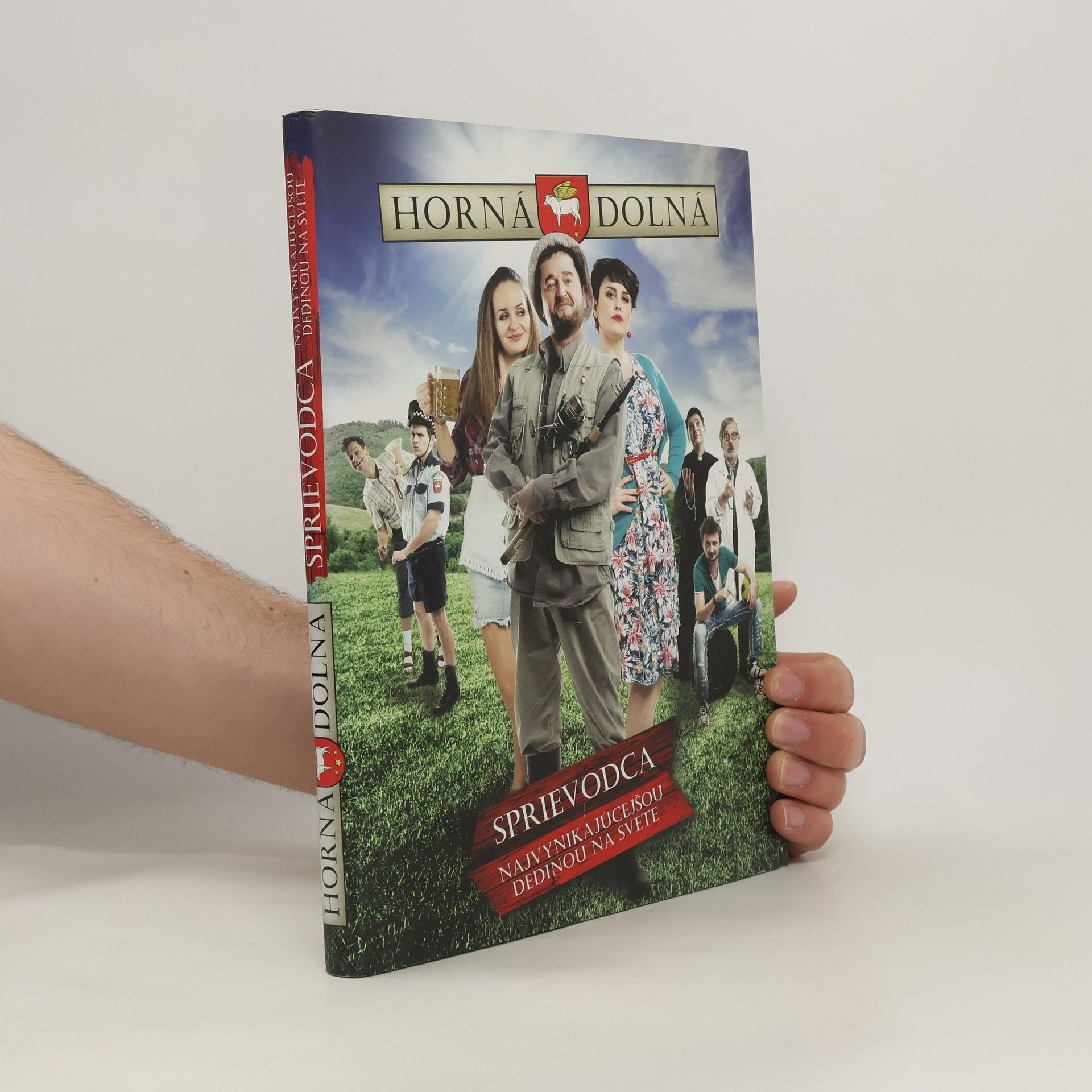 Stanislav Dančiak Horná Dolná - Sprievodca najvynikajúcejšou dedinou na svete