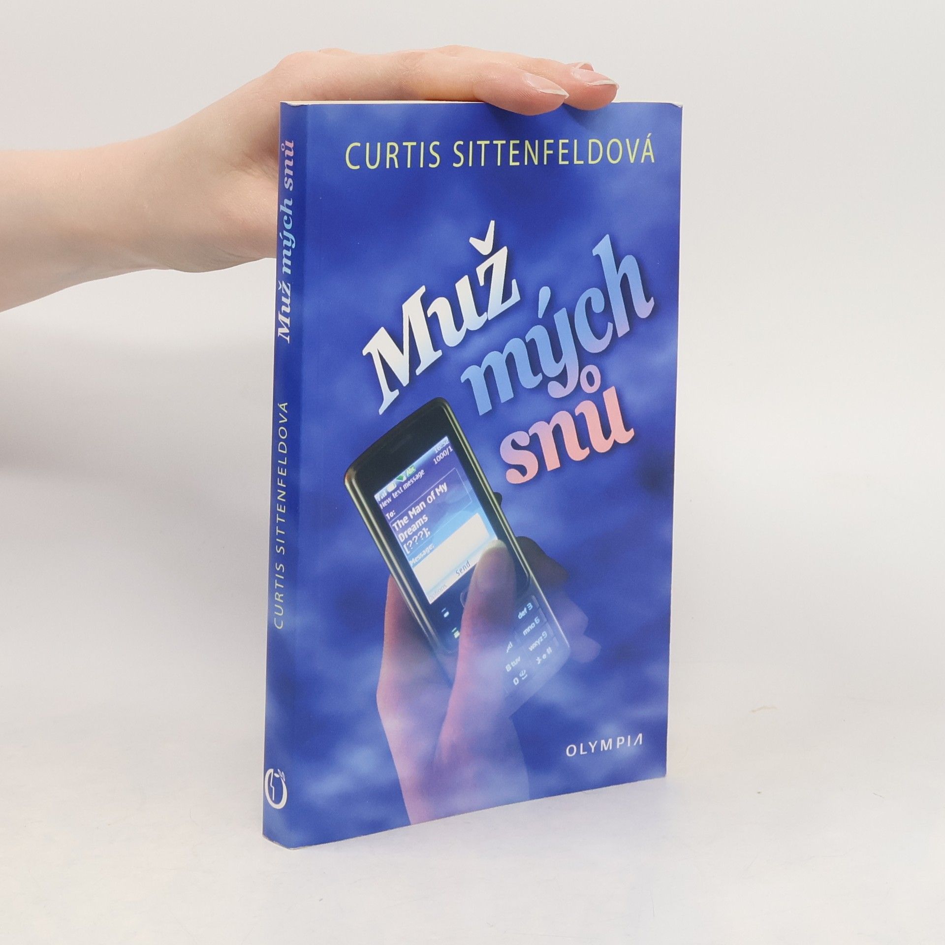 Curtis Sittenfeld Muž mých snů