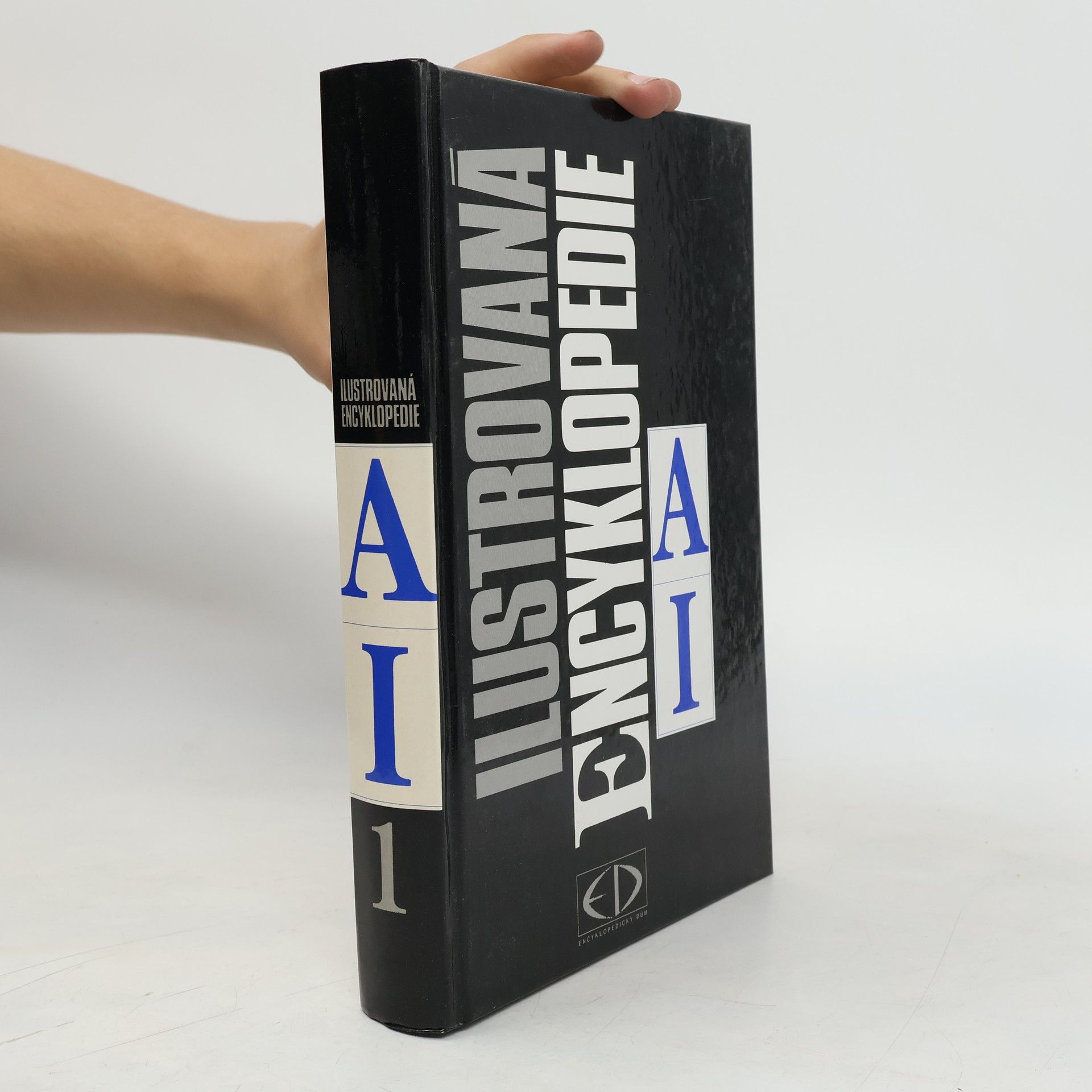 Collectif d'auteurs Ilustrovaná encyklopedie. Díl 1, A-I