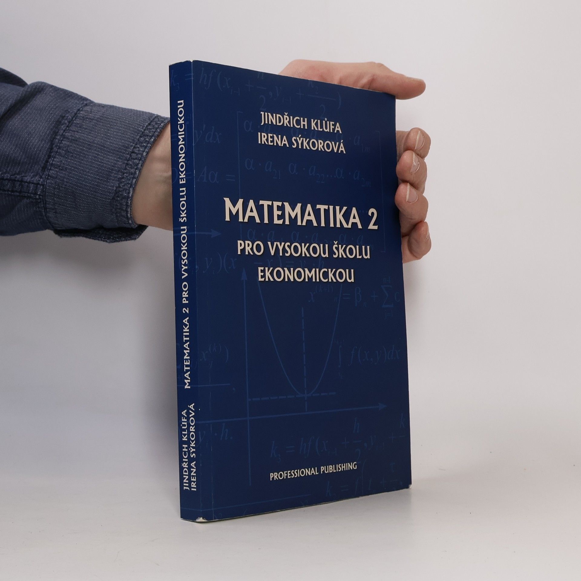 Irena Sýkorová Matematika 2 pro Vysokou školu ekonomickou