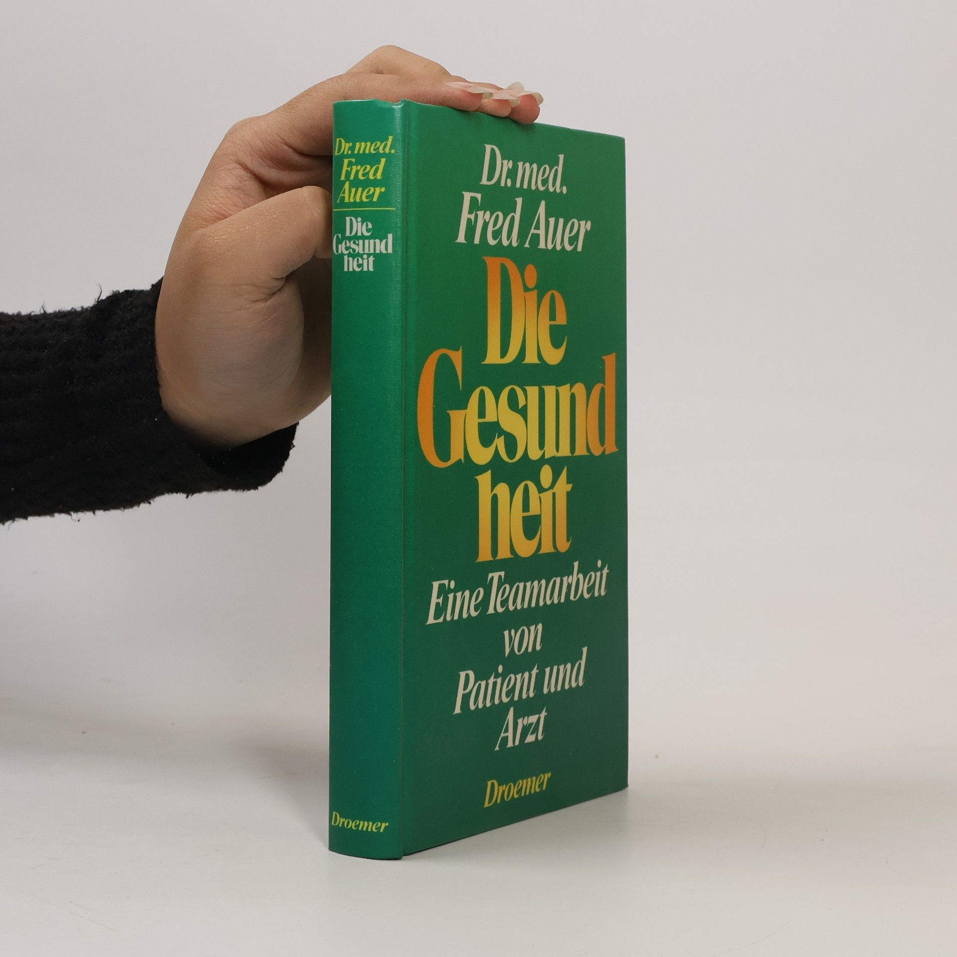 Fred Auer Die Gesundheit
