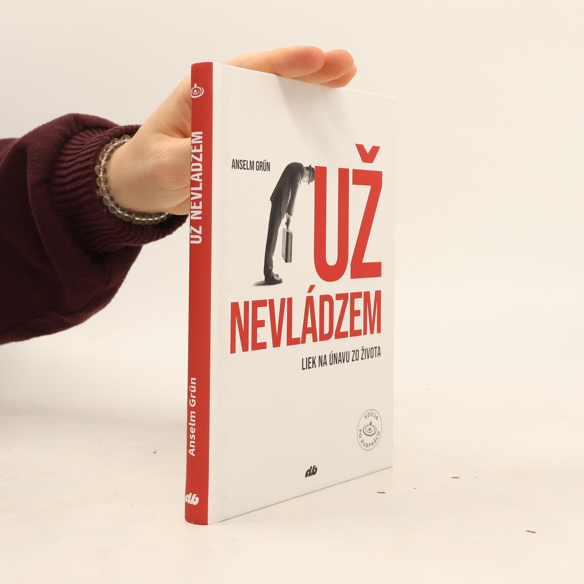 Anselm Grün Už nevládzem