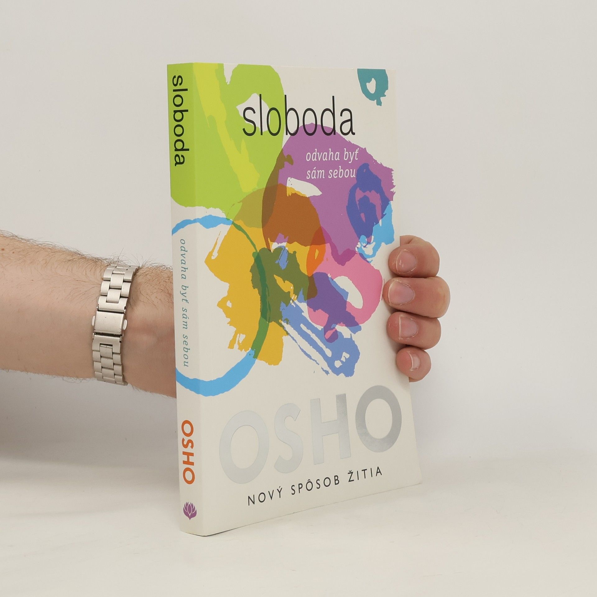 Osho Sloboda - odvaha byť sám sebou