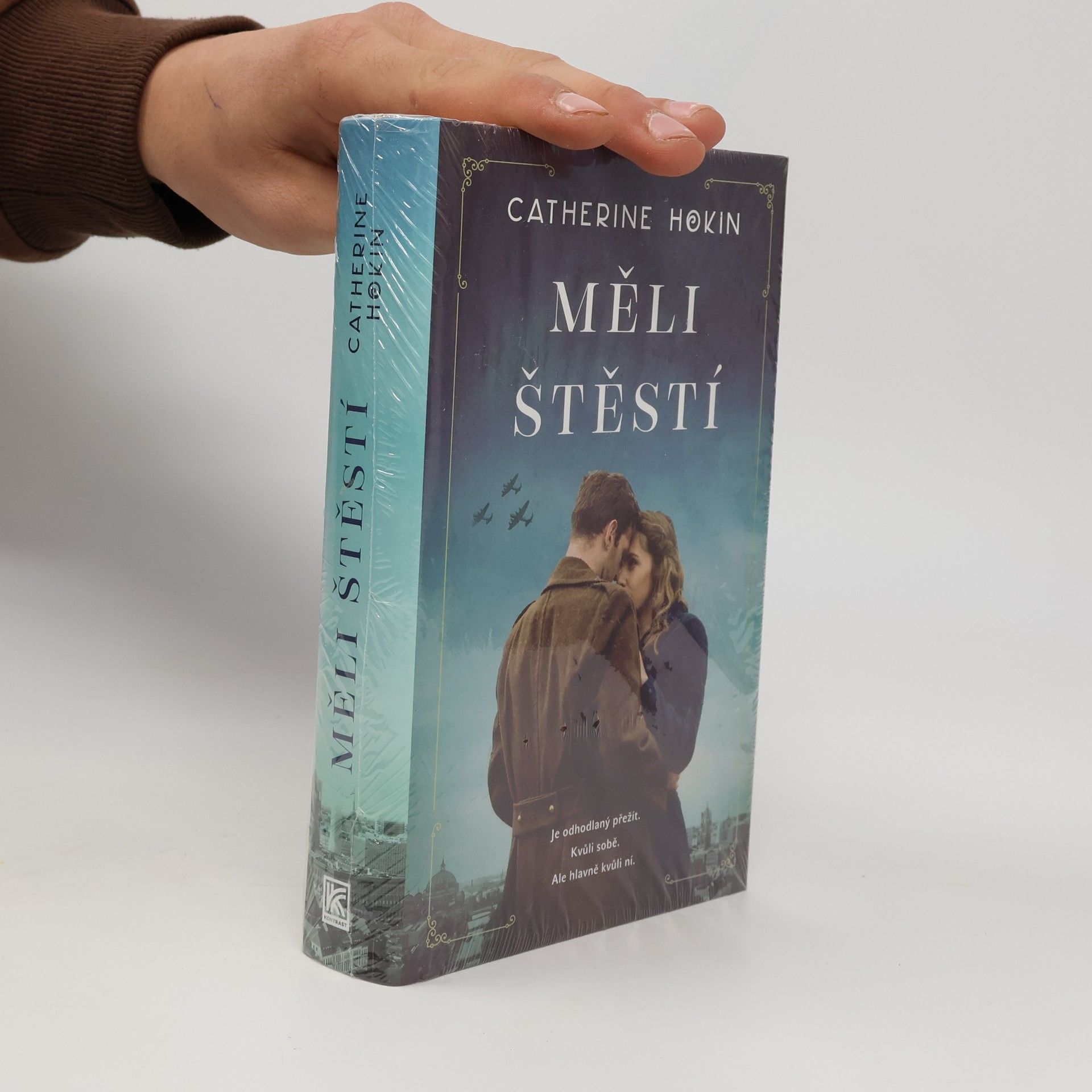 Catherine Hokin Měli štěstí