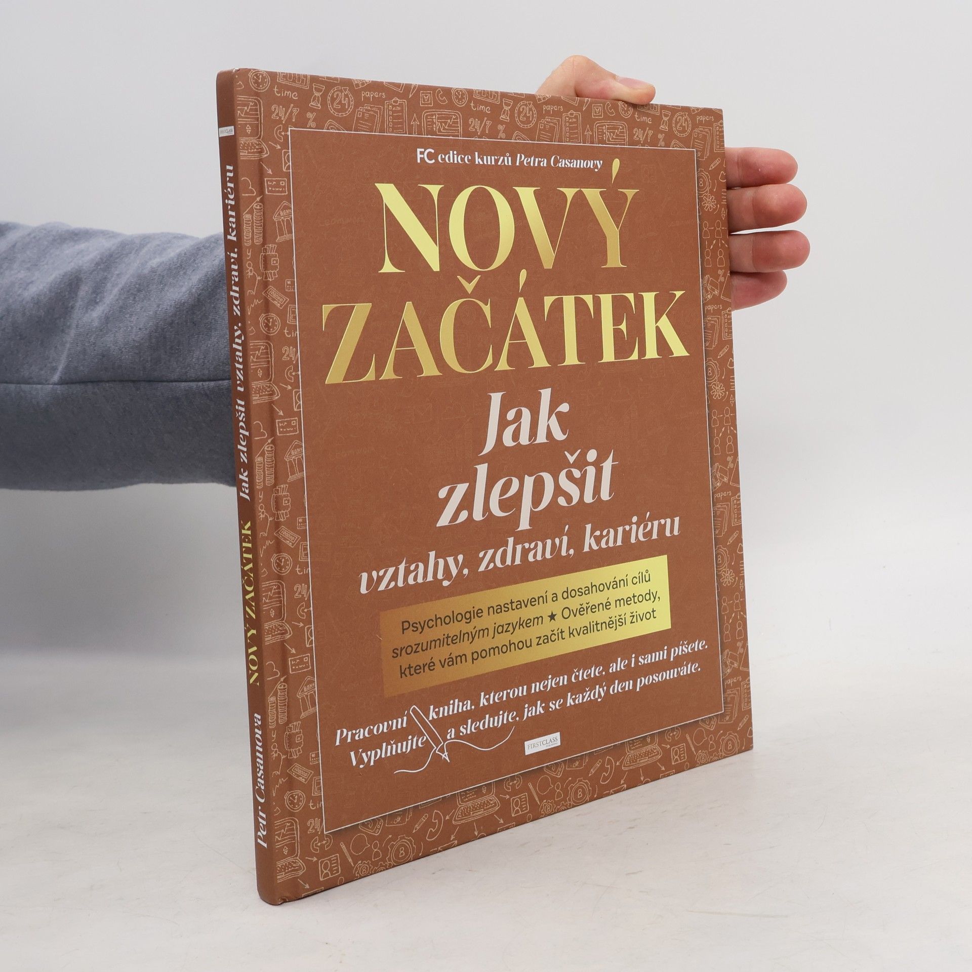 Petr Casanova Nový začátek : jak zlepšit vztahy, zdraví, kariéru