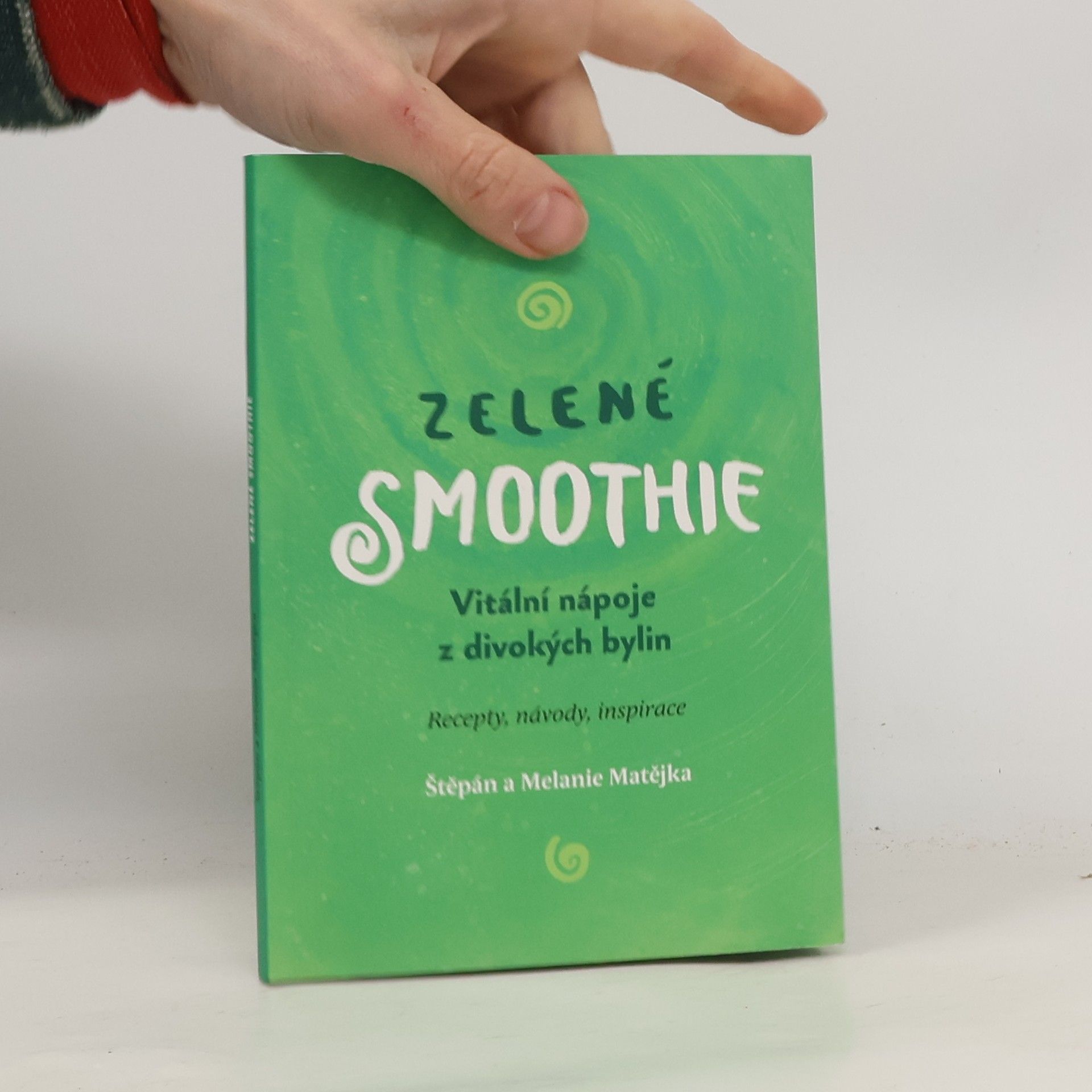 Melanie Matějka Zelené Smoothie - vitální nápoje z divokých bylin