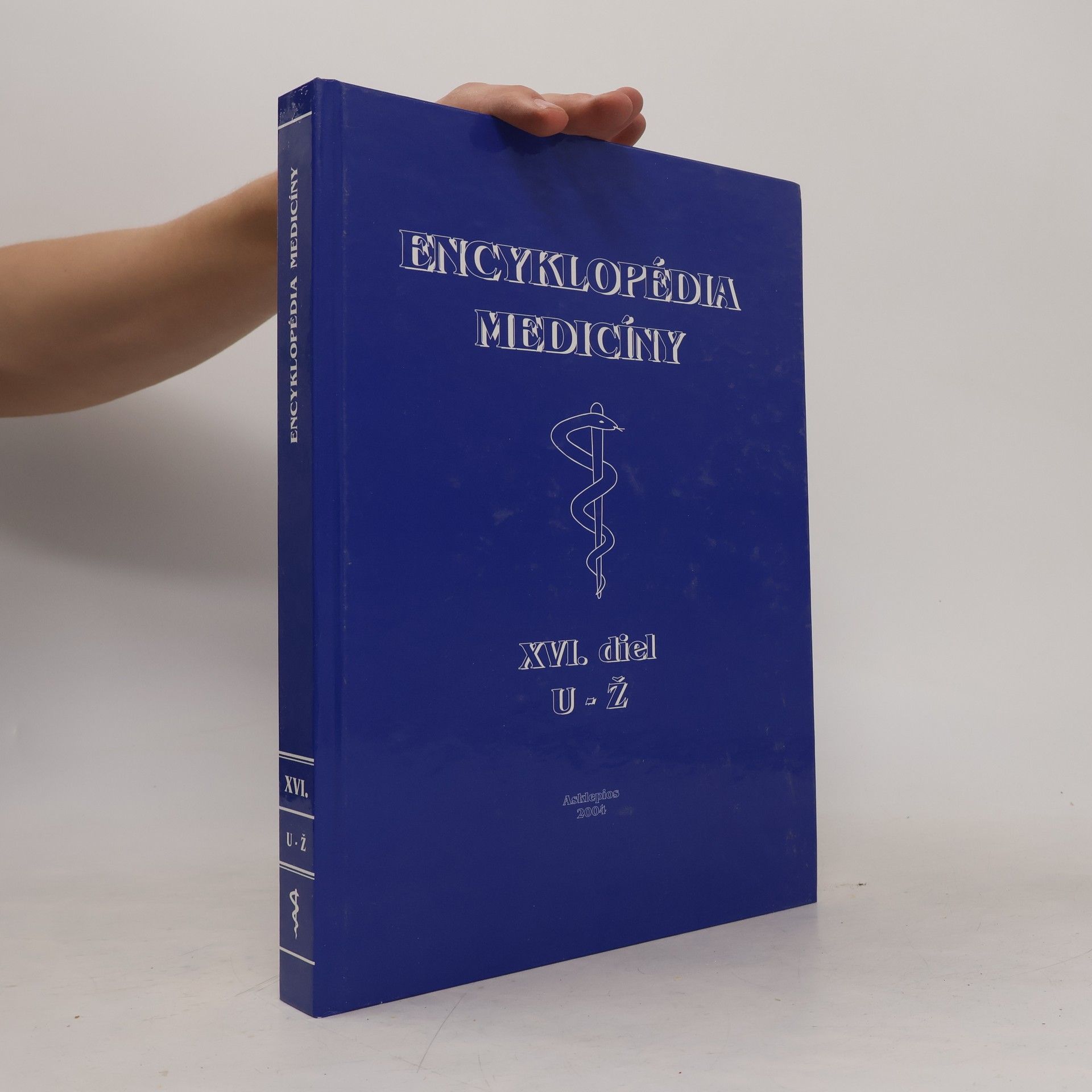 Kolektiv autorů Encyklopédia medicíny XVI. diel U-Ž