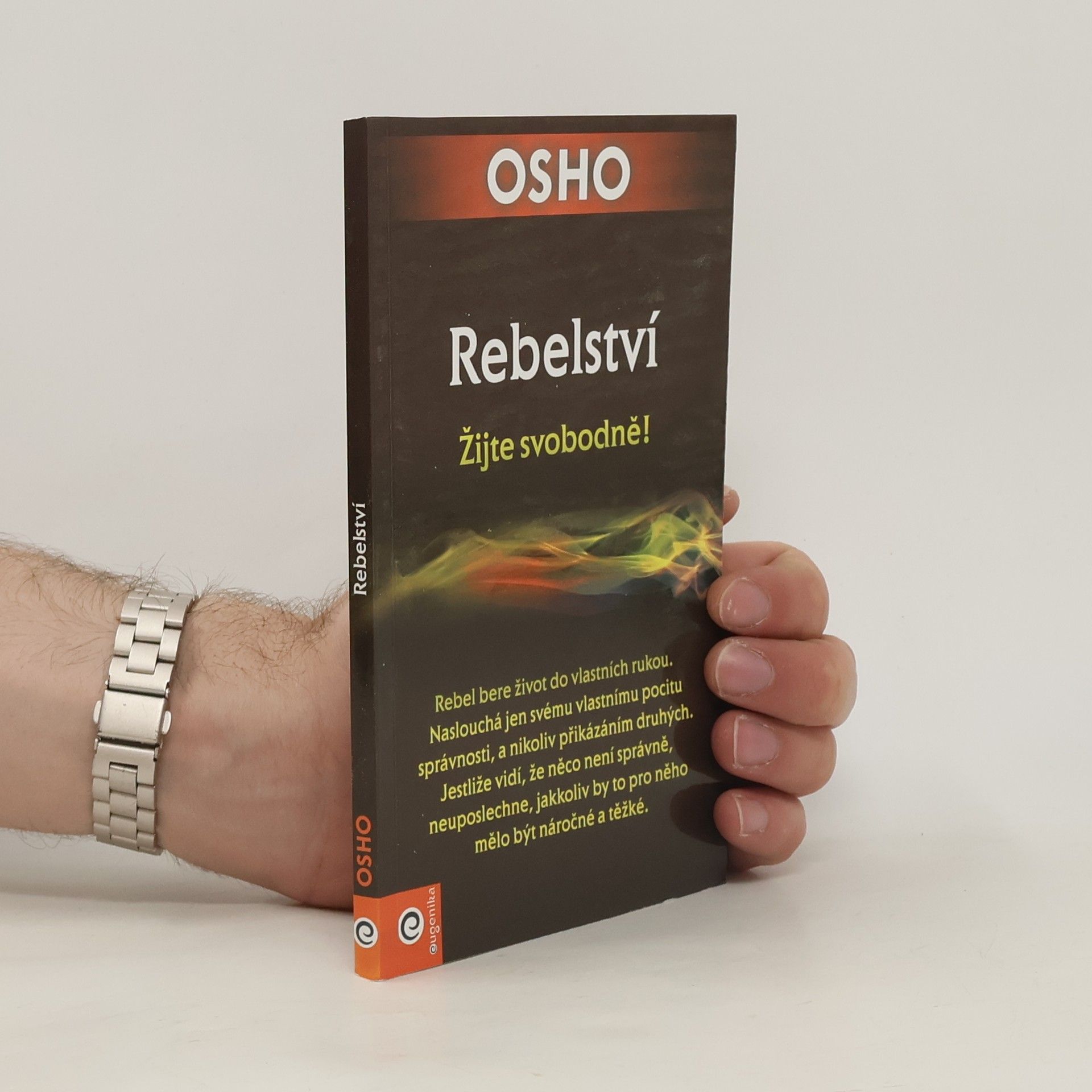 Ošó Rebelství: Žijte svobodně!