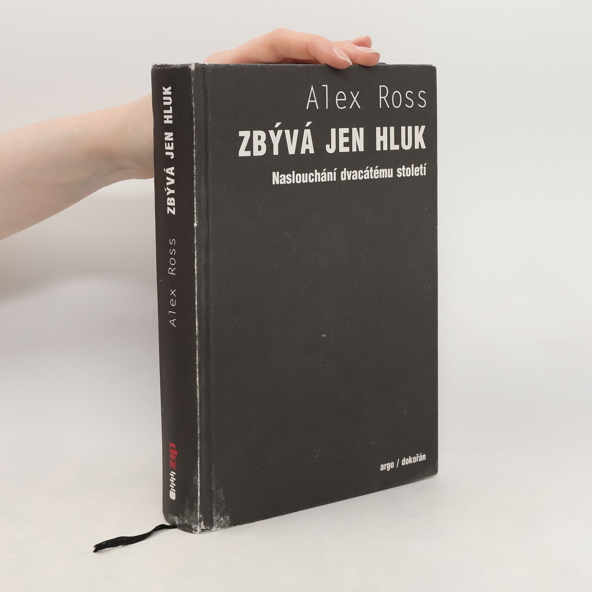 Alex Ross Zbývá jen hluk