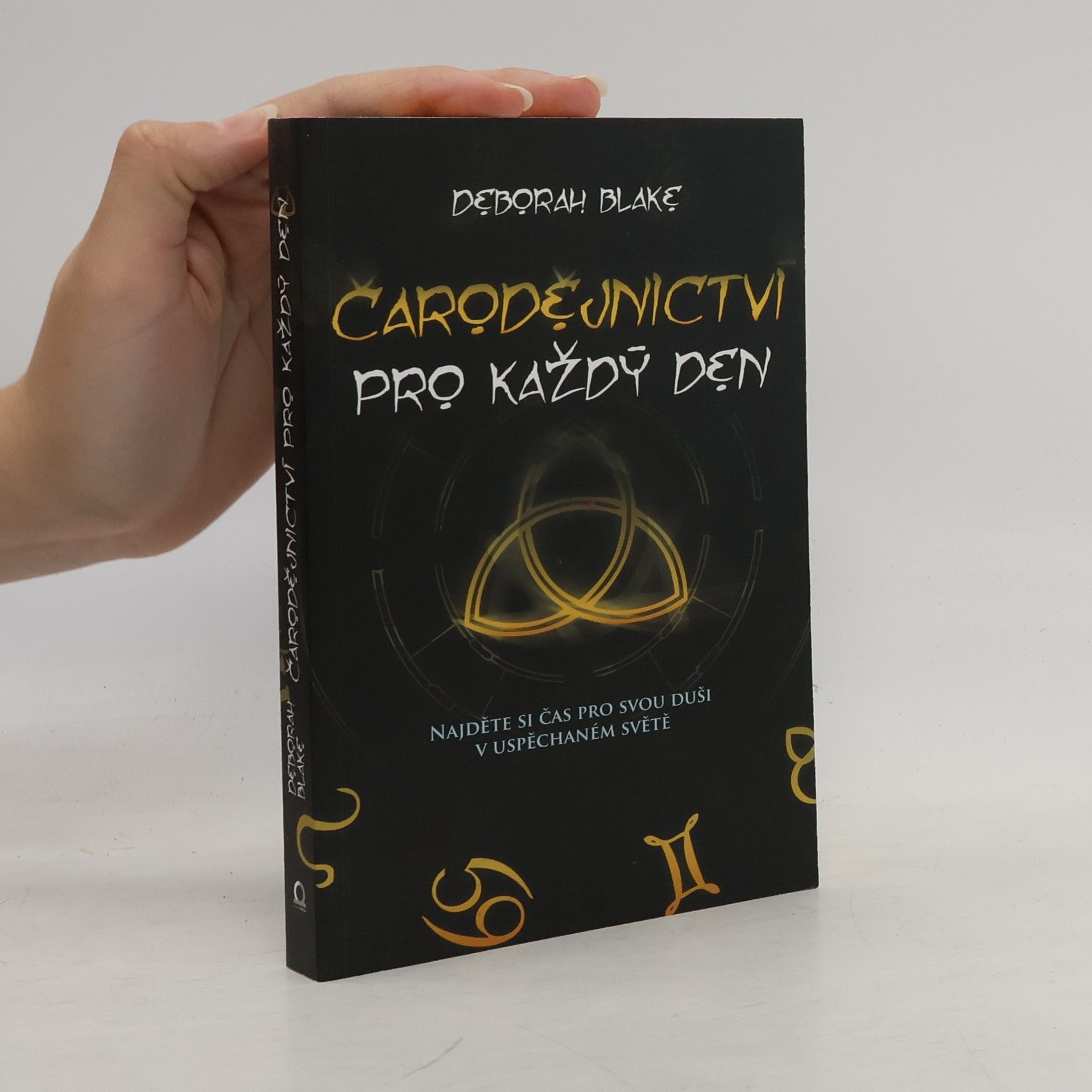 Deborah Blake Čarodějnictví pro každý den