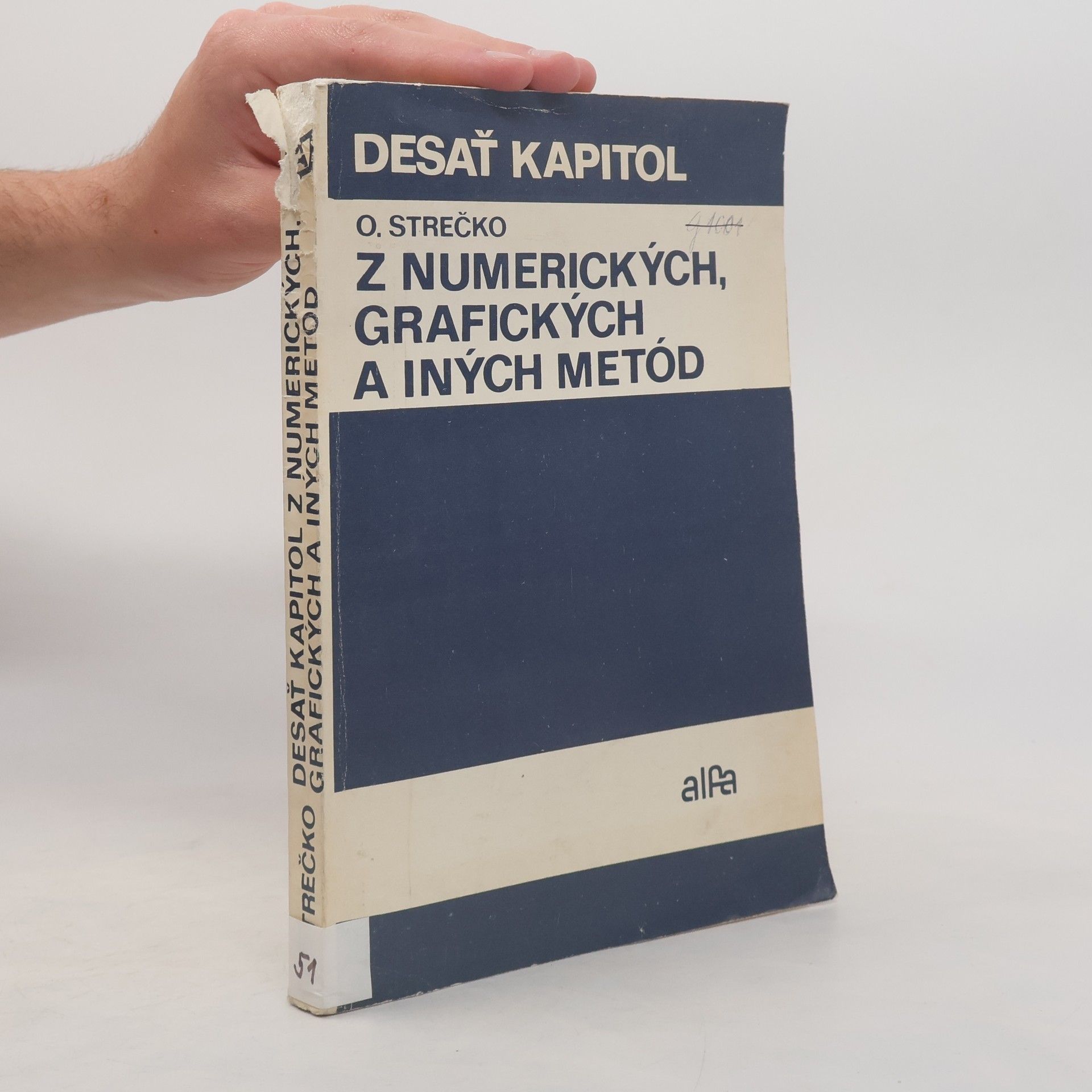 Ondrej Strečko Desať kapitol z numerických, grafických a iných metód