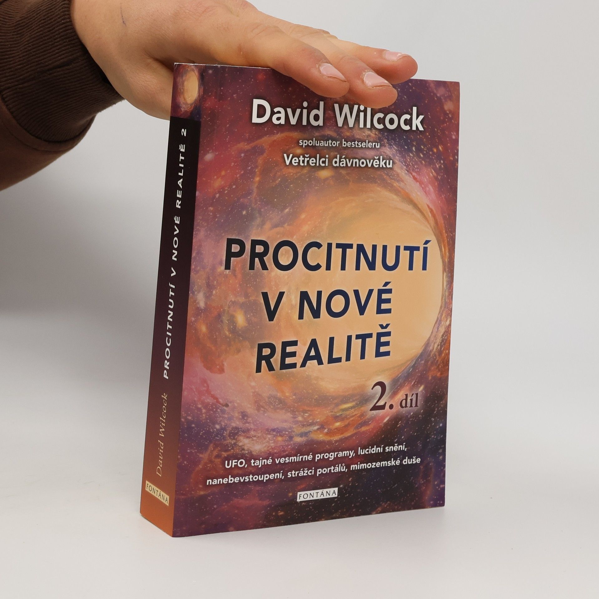 Procitnutí v nové realitě. II. díl, UFO, tajné vesmírné programy, lucidní snění, nanebevstoupení, strážci portálů, mimozemské duše