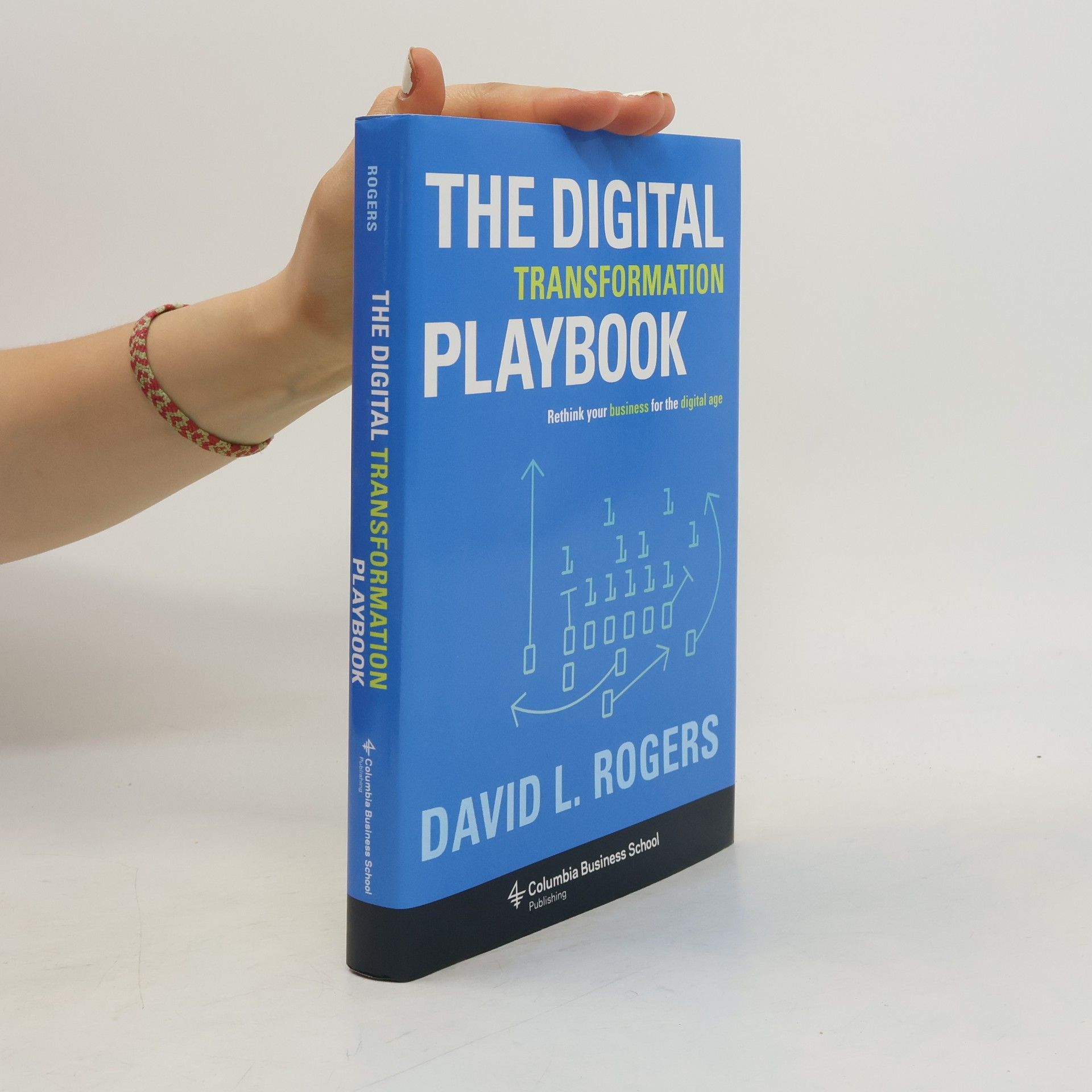 David L. Rogers The Digital Transformation Playbook