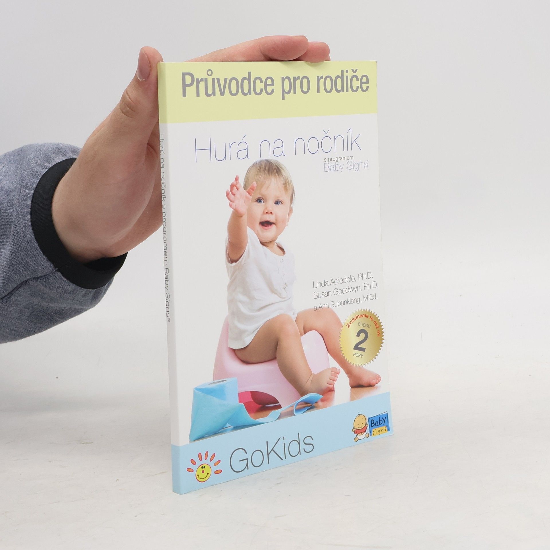Ann Supanklang Průvodce pro rodiče. Hurá na nočník