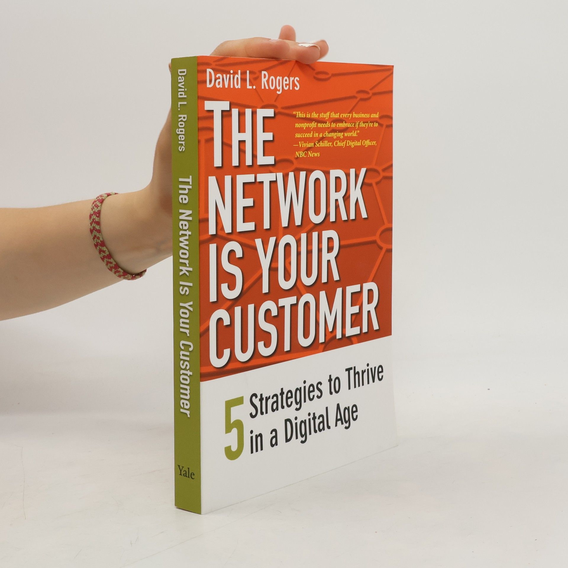 David L. Rogers The Network Is Your Customer