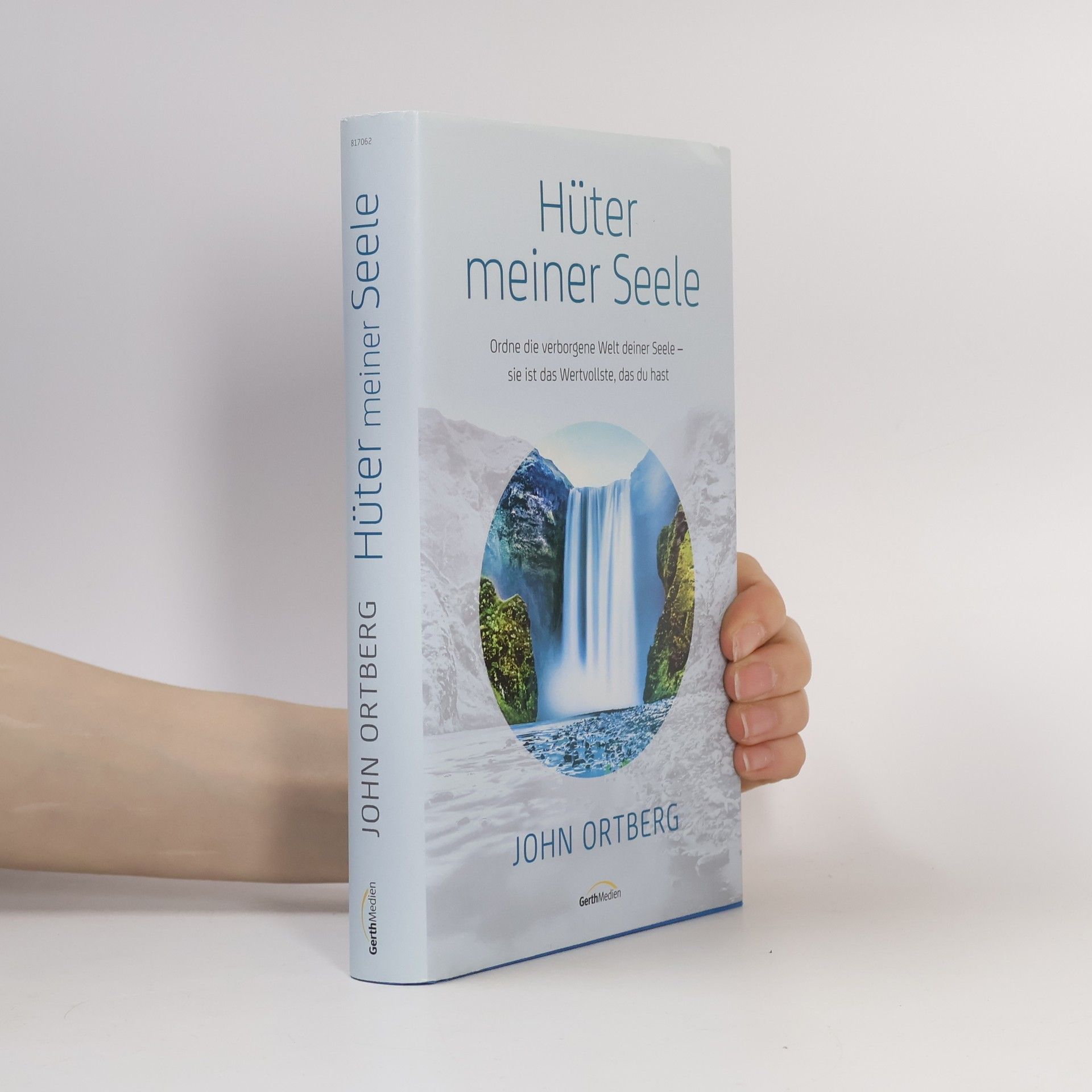 John Ortberg Hüter meiner Seele