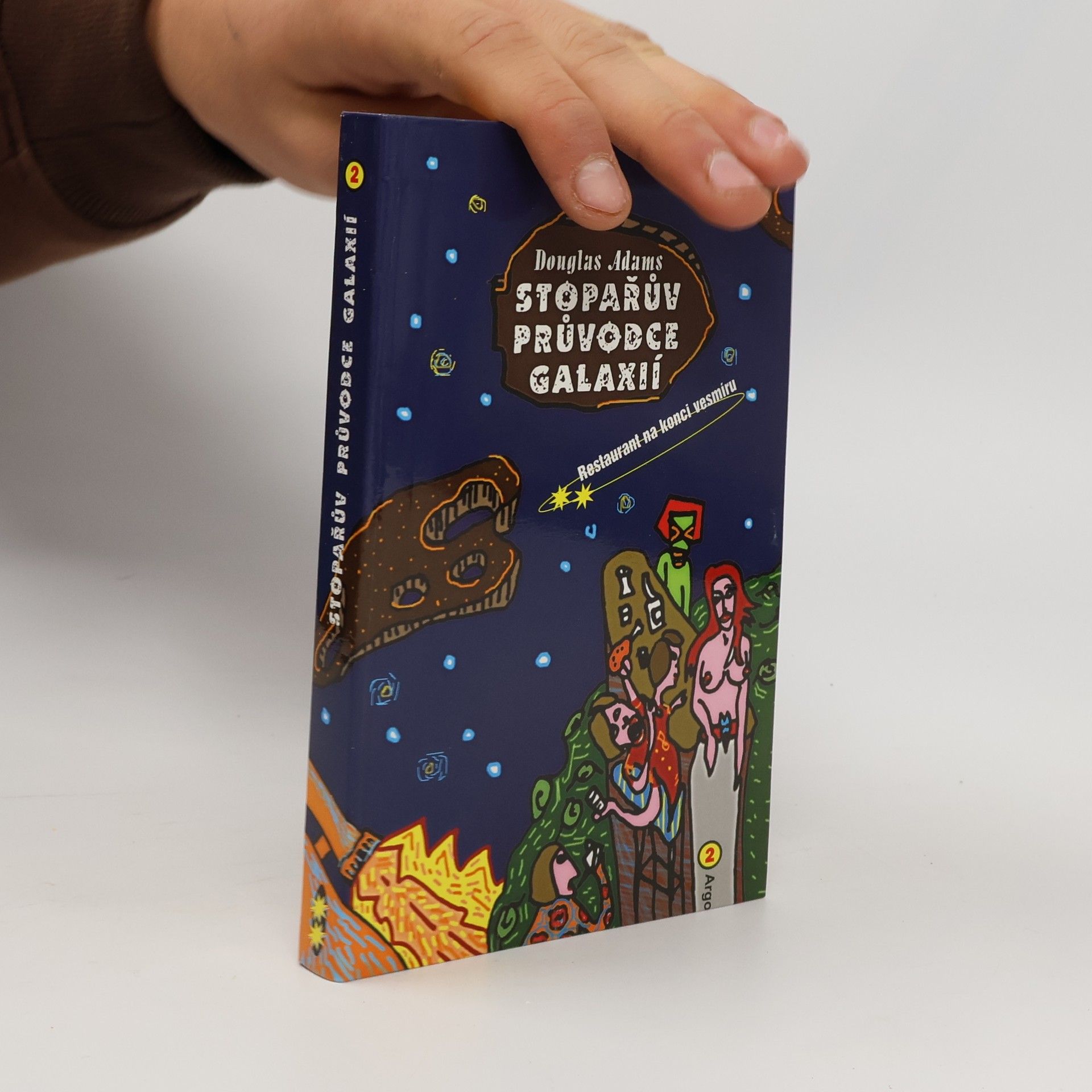 Douglas Adams Restaurant na konci vesmíru. Stopařův průvodce Galaxií. 2. díl