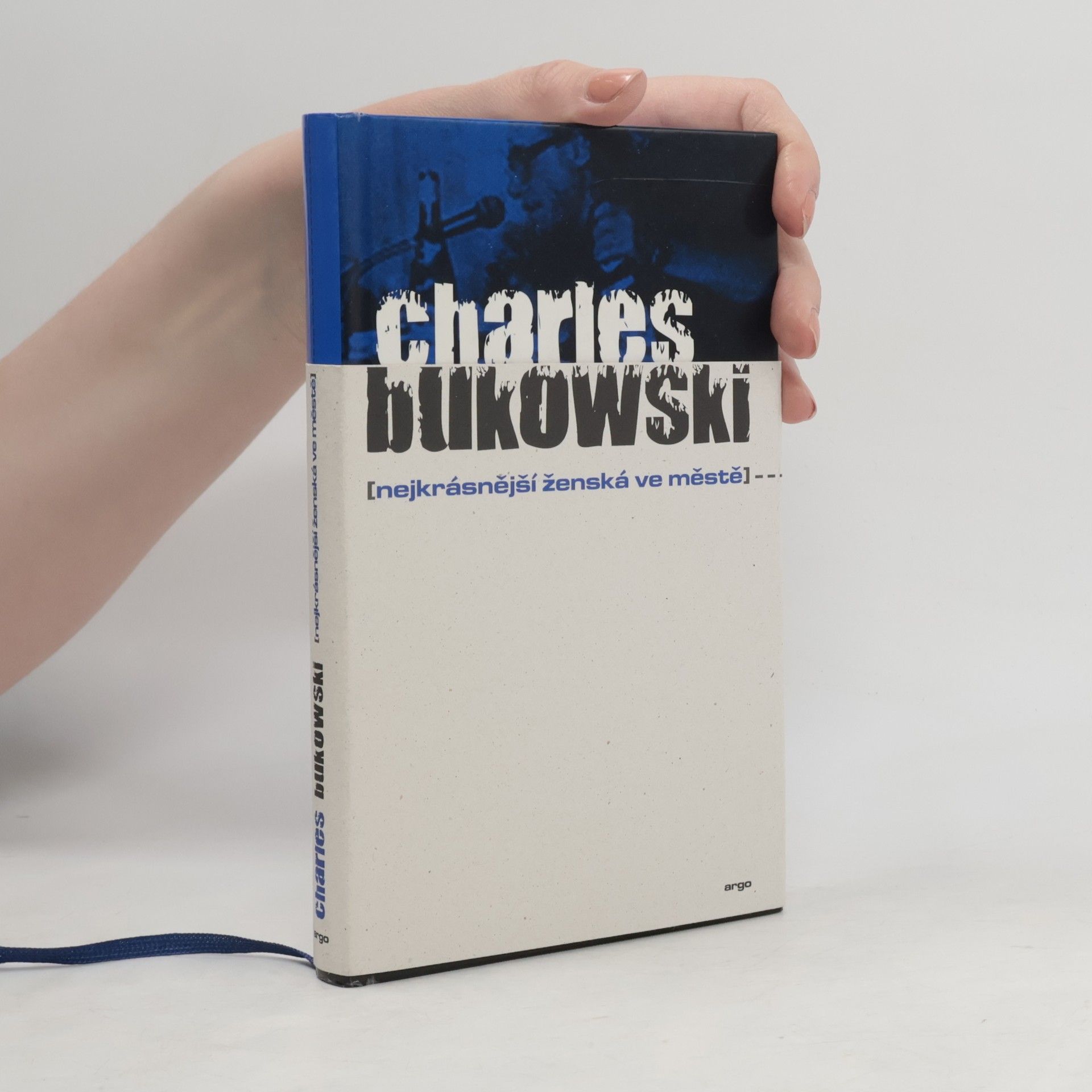 Charles Bukowski Nejkrásnější ženská ve městě