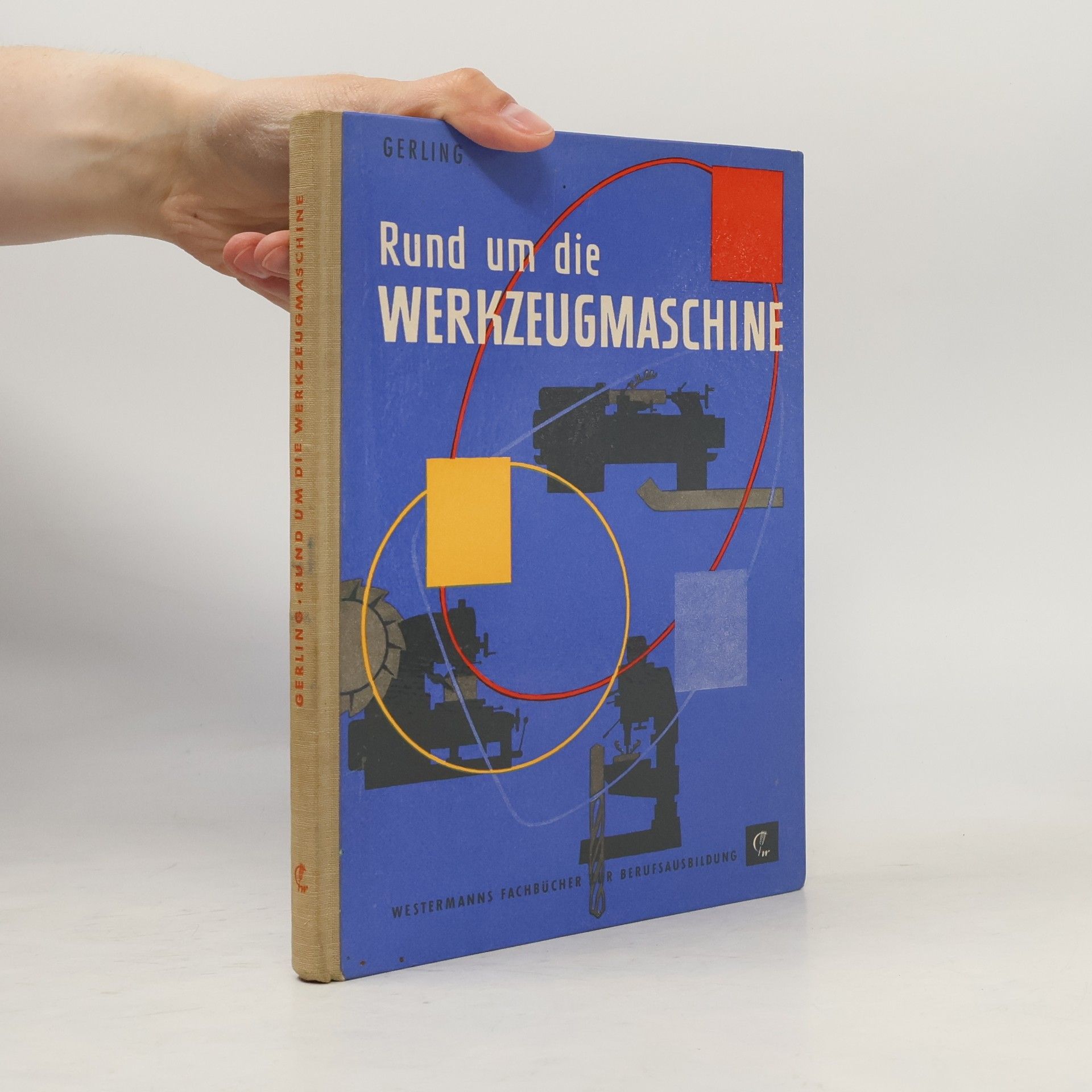 Autorenkollektiv Rund um die Werkzeugmaschine