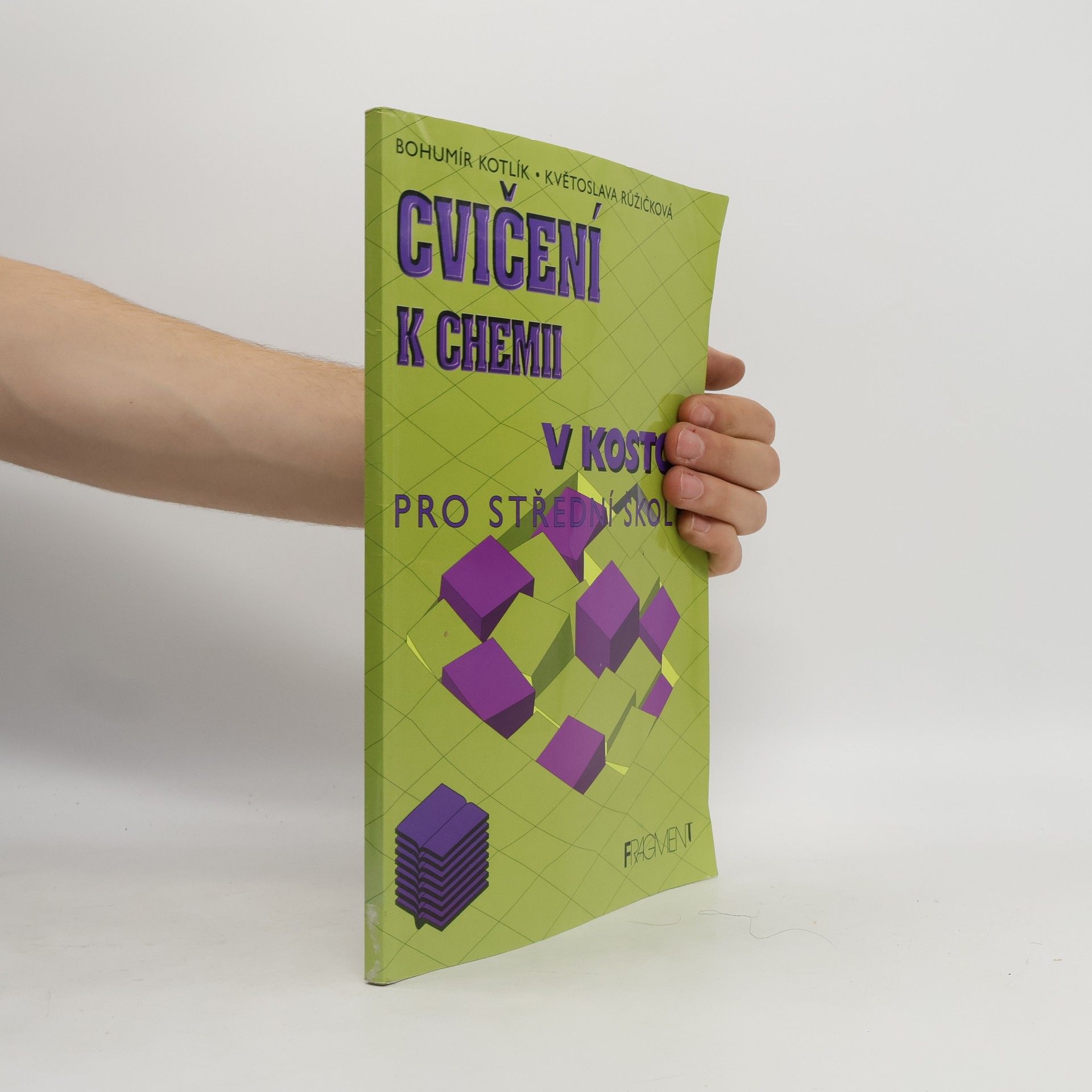 Bohumír Kotlík Cvičení k chemii v kostce