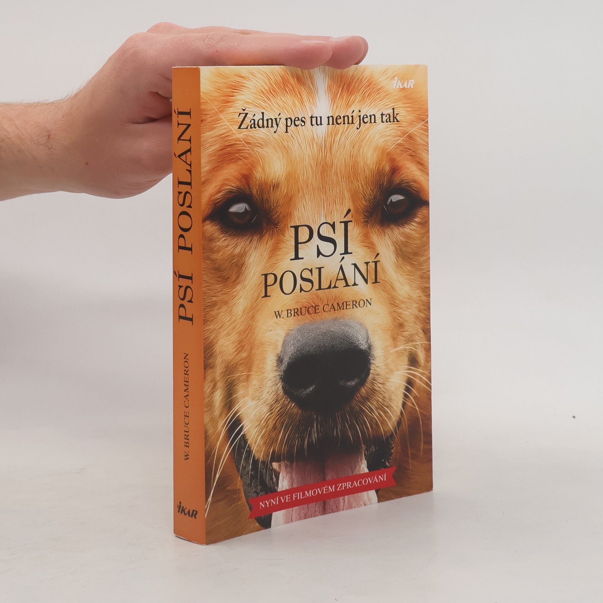 W. Bruce Cameron Psí poslání