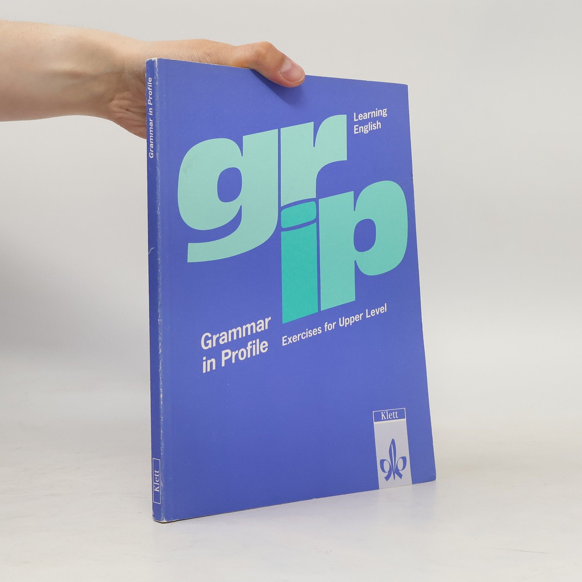 Various authors Grammar in profile - Exercises for upper level