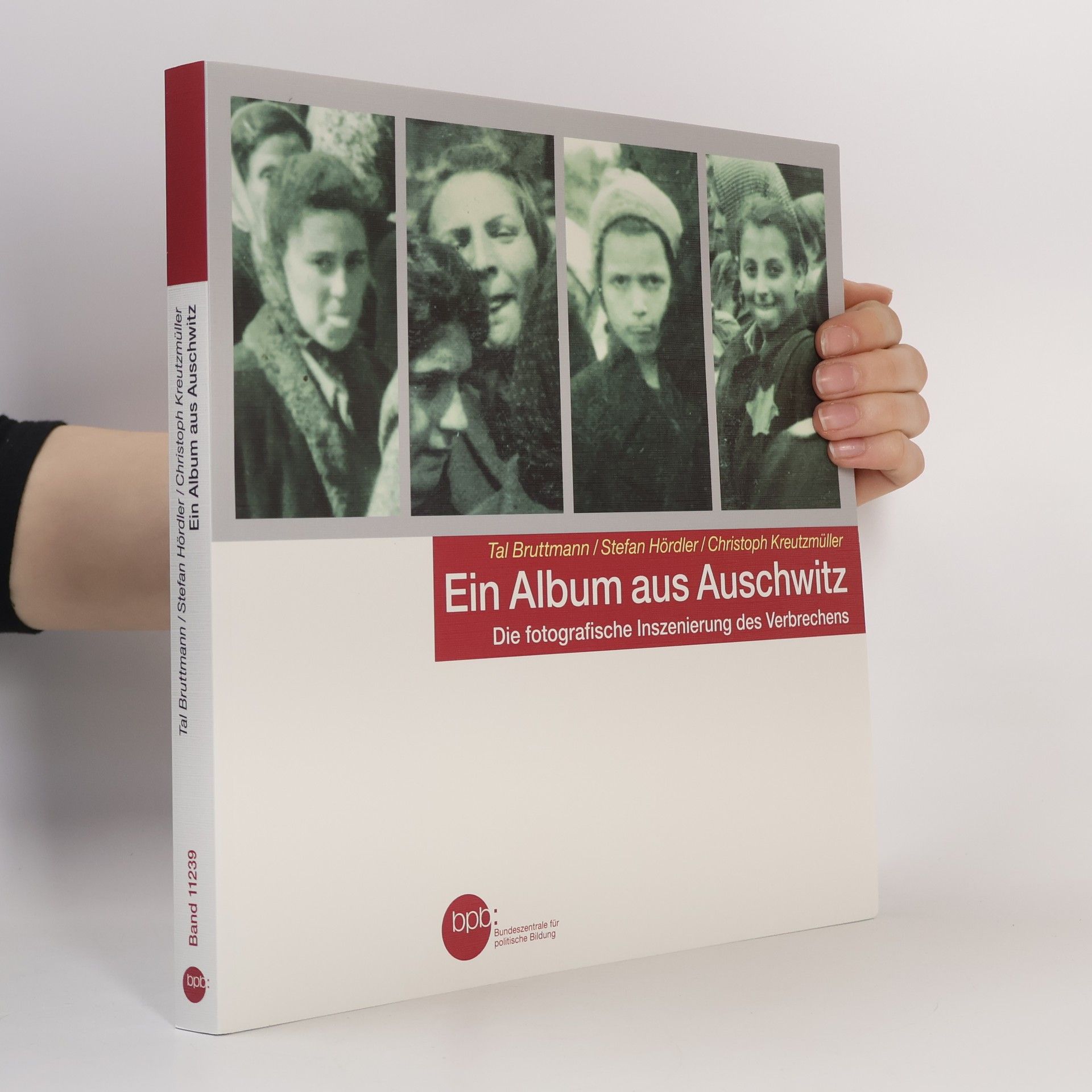 Tal Bruttmann Ein Album aus Auschwitz